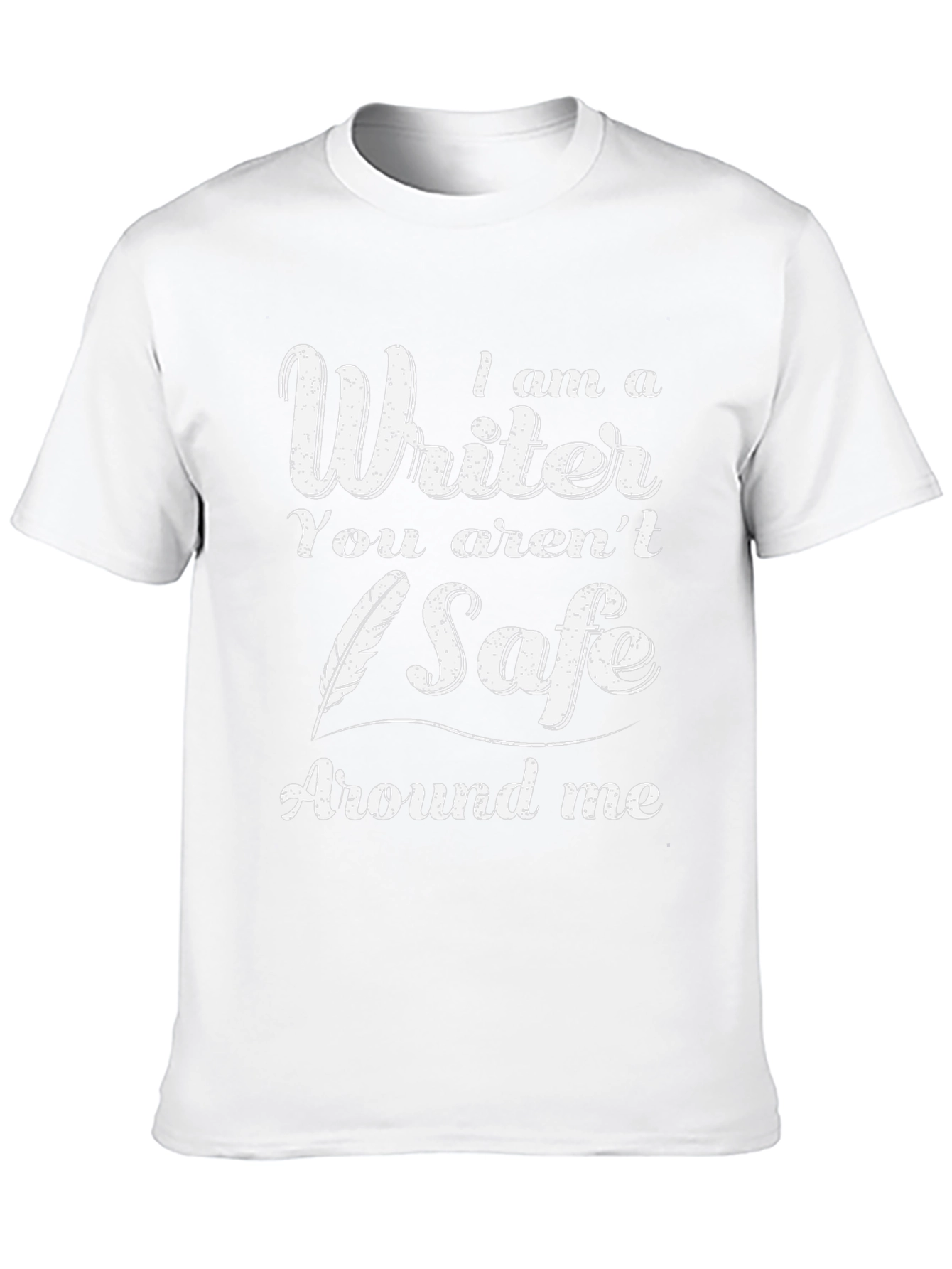 I am a Writer Funny Novelty T-Shirt