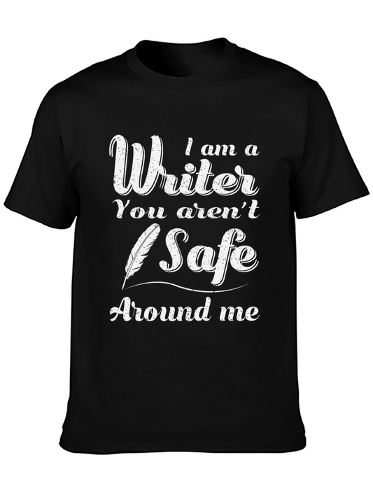 I am a Writer Funny Novelty T-Shirt