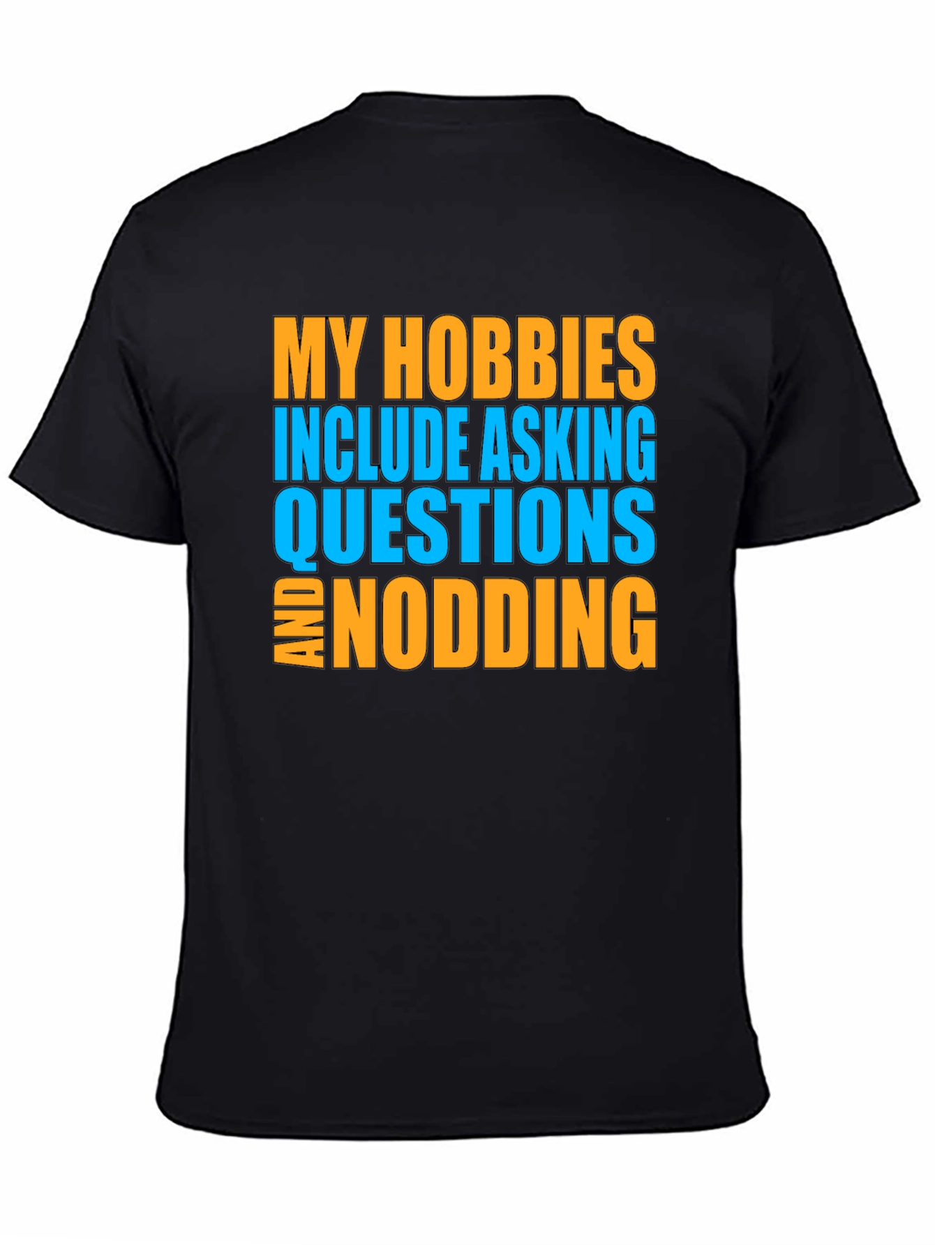 Humorous Hobbies Graphic T-Shirt