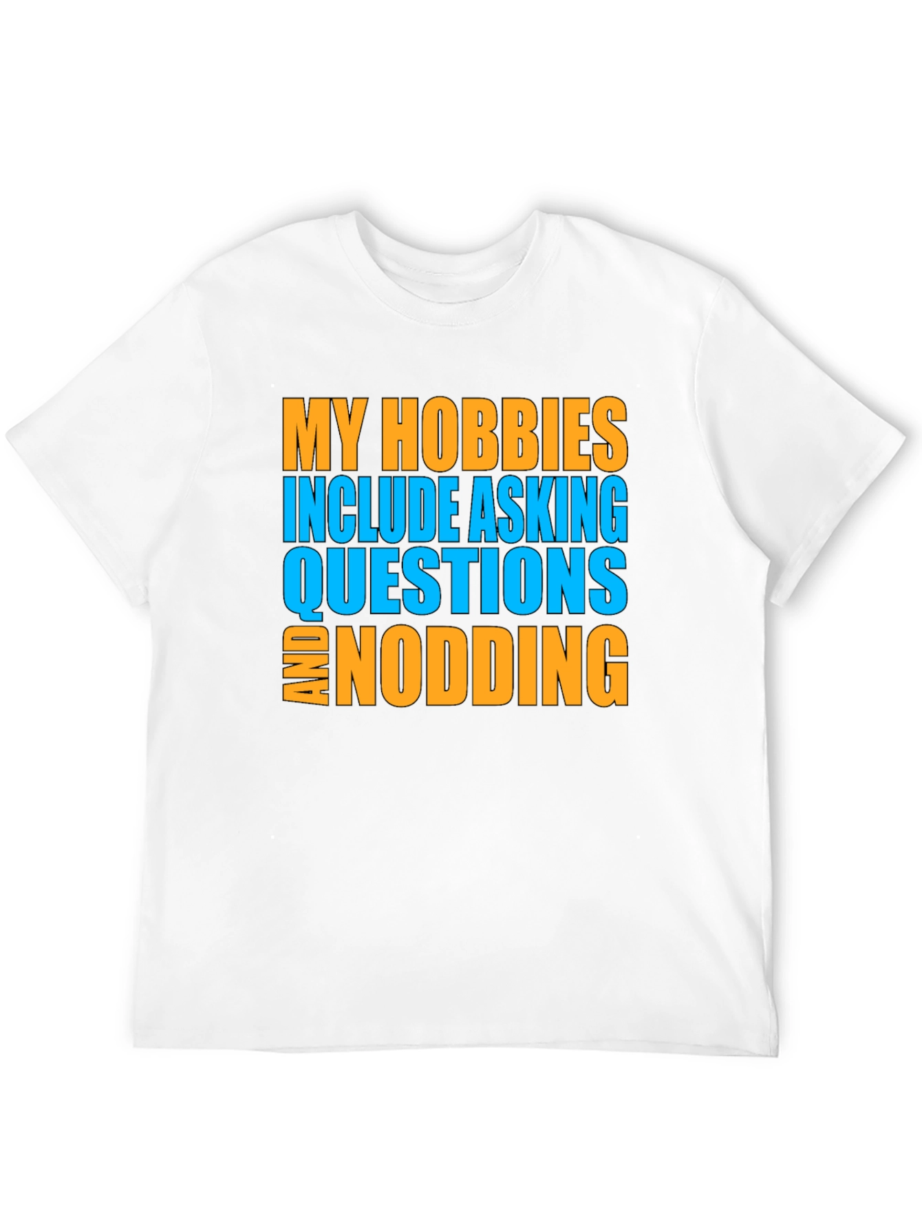 Humorous Hobbies Graphic T-Shirt