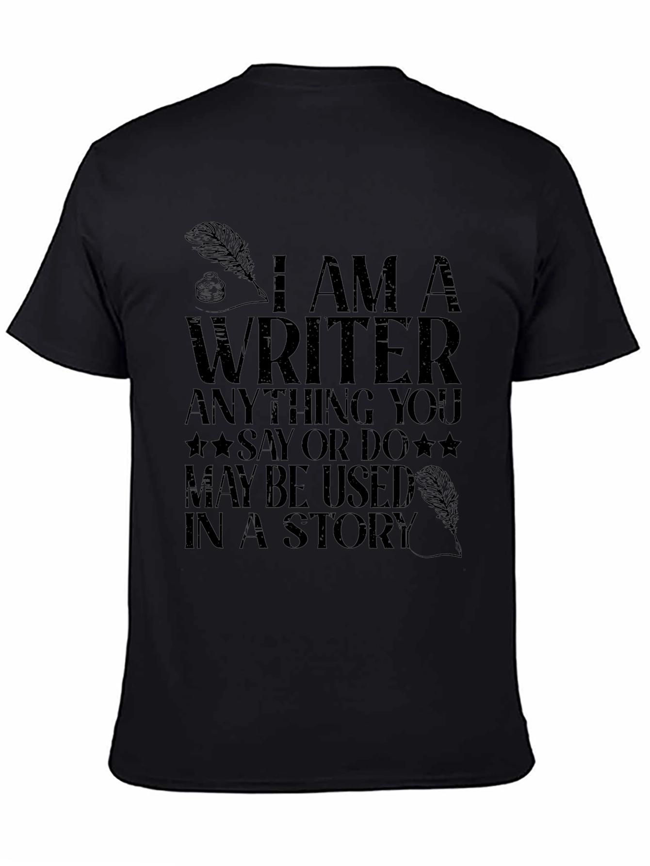 I Am A Writer T-Shirt - Novelty Graphic Tee