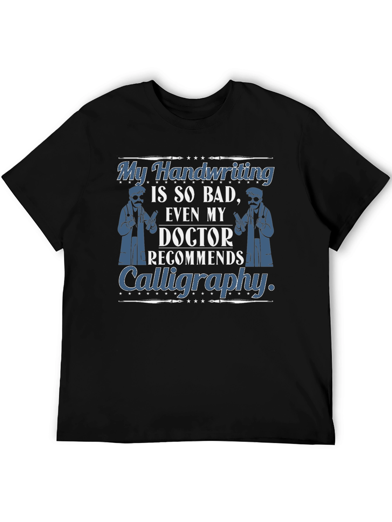 Funny Handwriting Calligraphy Doctor T-Shirt