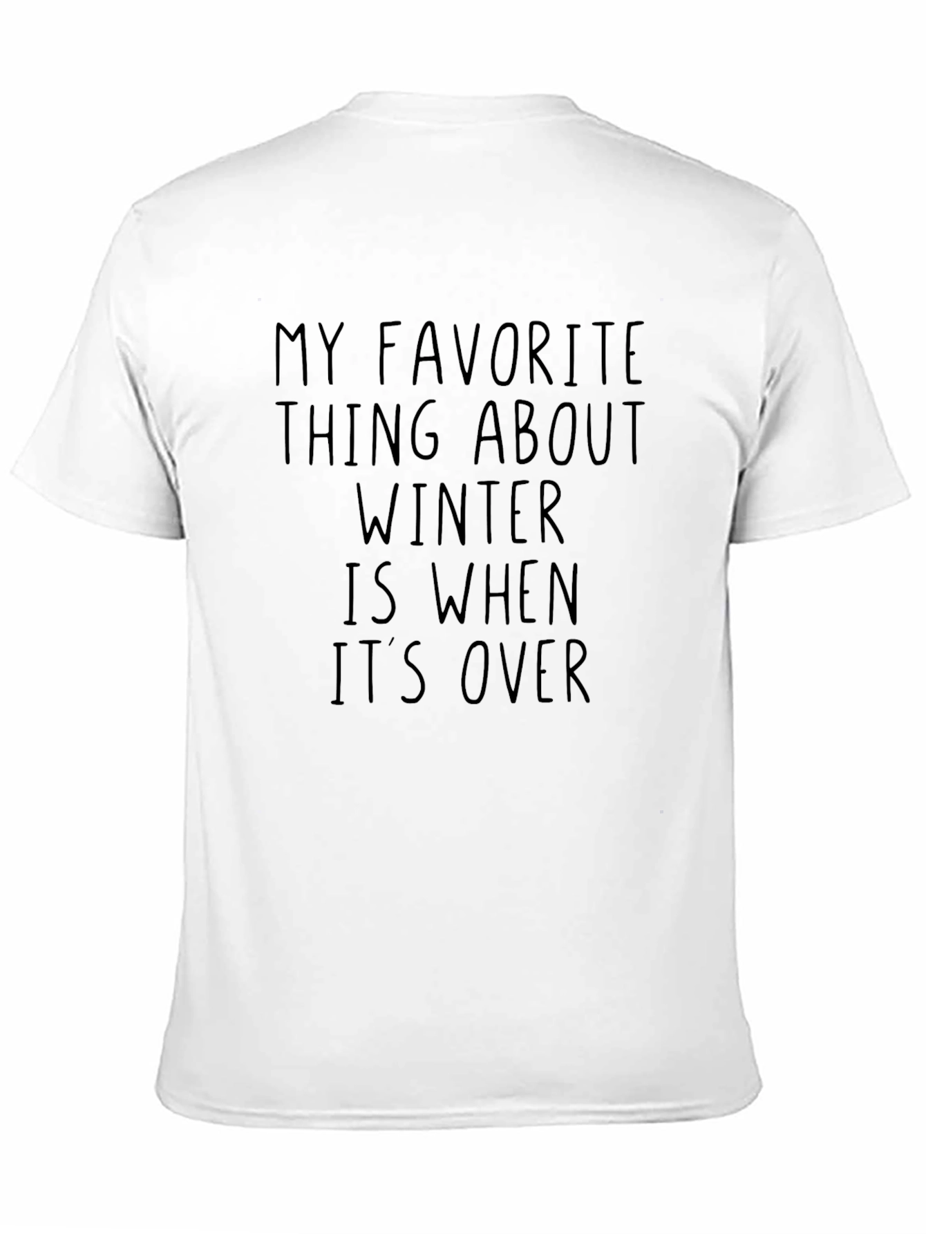 Funny Winters Over T-Shirt