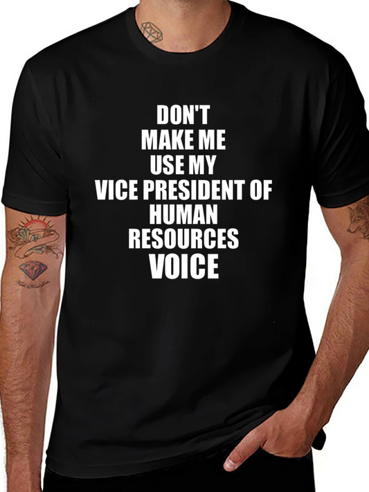 HR Vice President Voice T-Shirt - Funny Work Tee