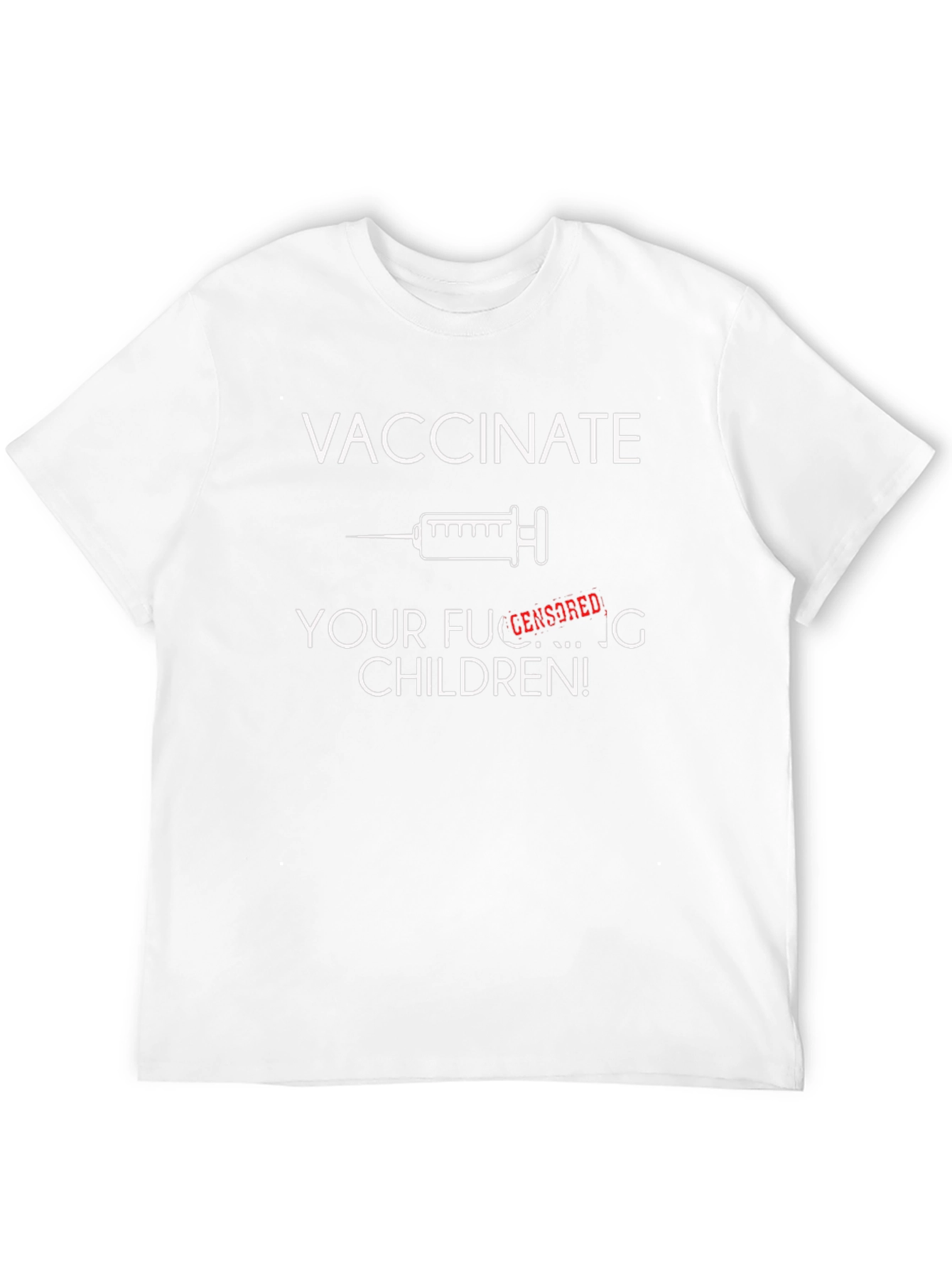 Vaccinate Your F***ing Children T-Shirt