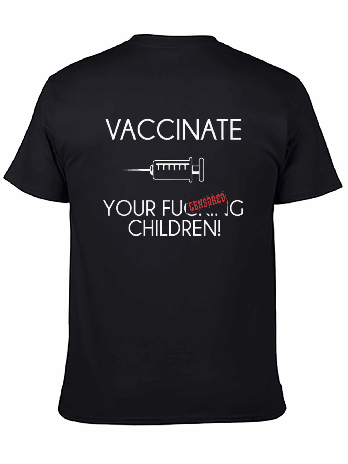 Vaccinate Your F***ing Children T-Shirt