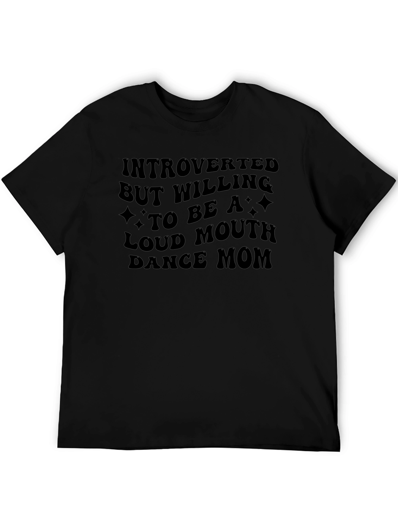 Introverted Dance Mom T-Shirt