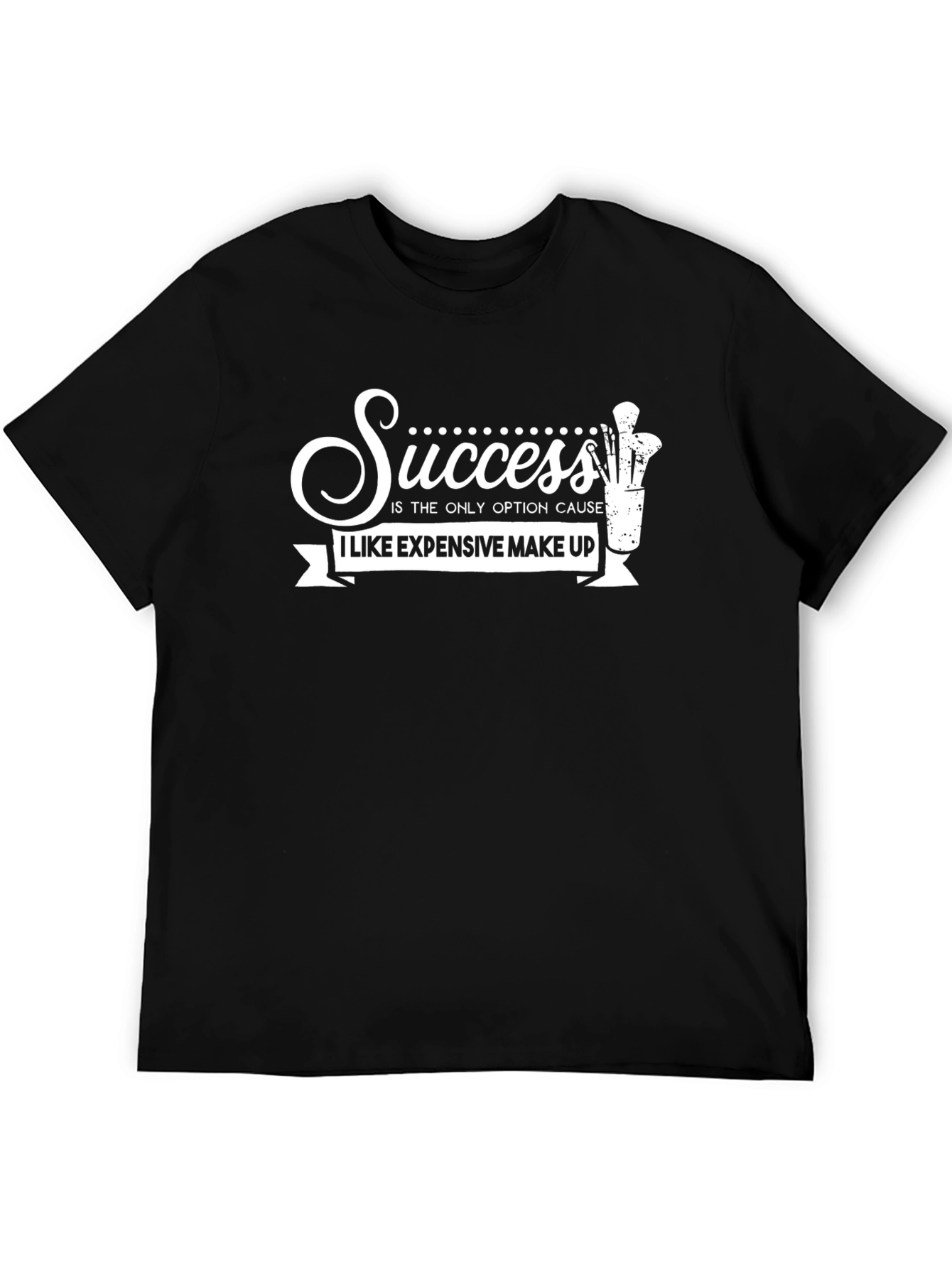 Success Makeup Lover T-Shirt - Black