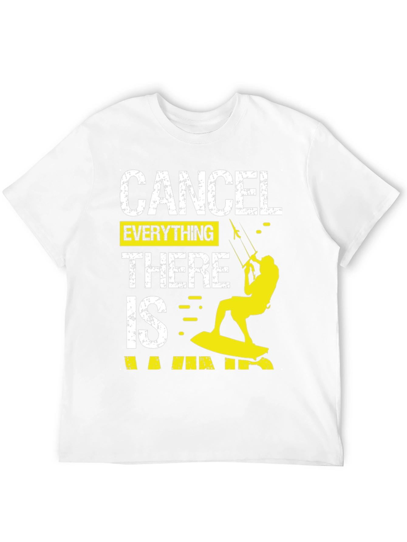 Cancel Everything Kitesurfing T-Shirt