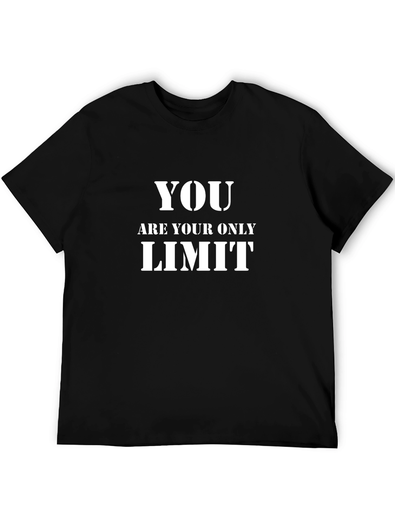 Motivational Graphic Tee: You Are Your Only Limit