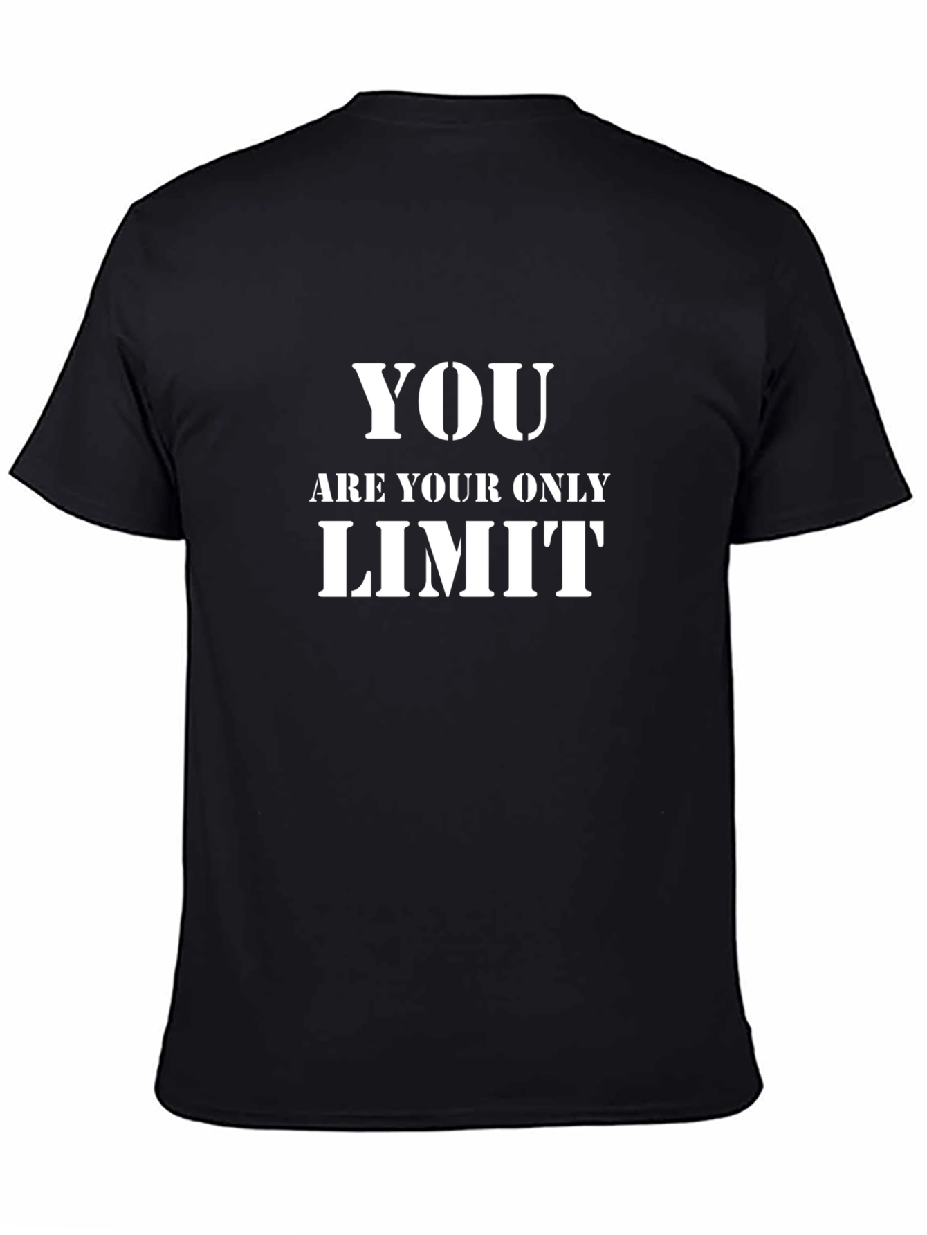Motivational Graphic Tee: You Are Your Only Limit