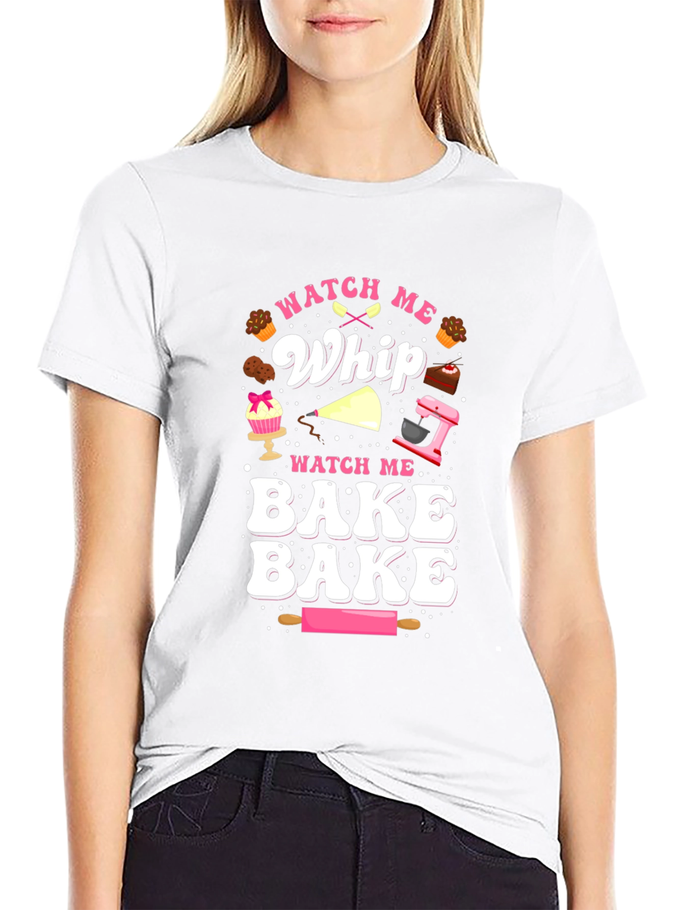 Watch Me Whip & Bake T-Shirt