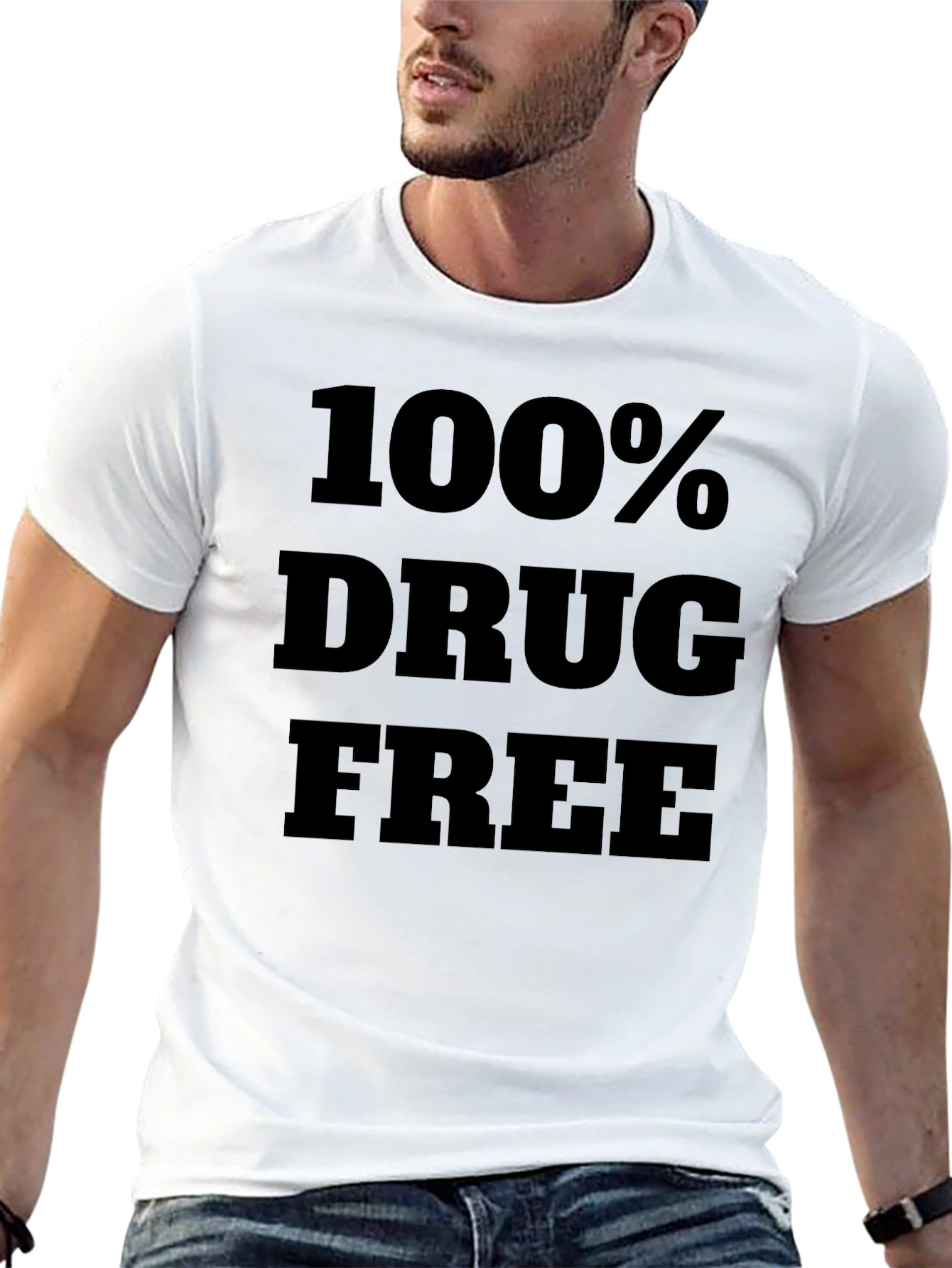 100% Drug Free Graphic T-Shirt