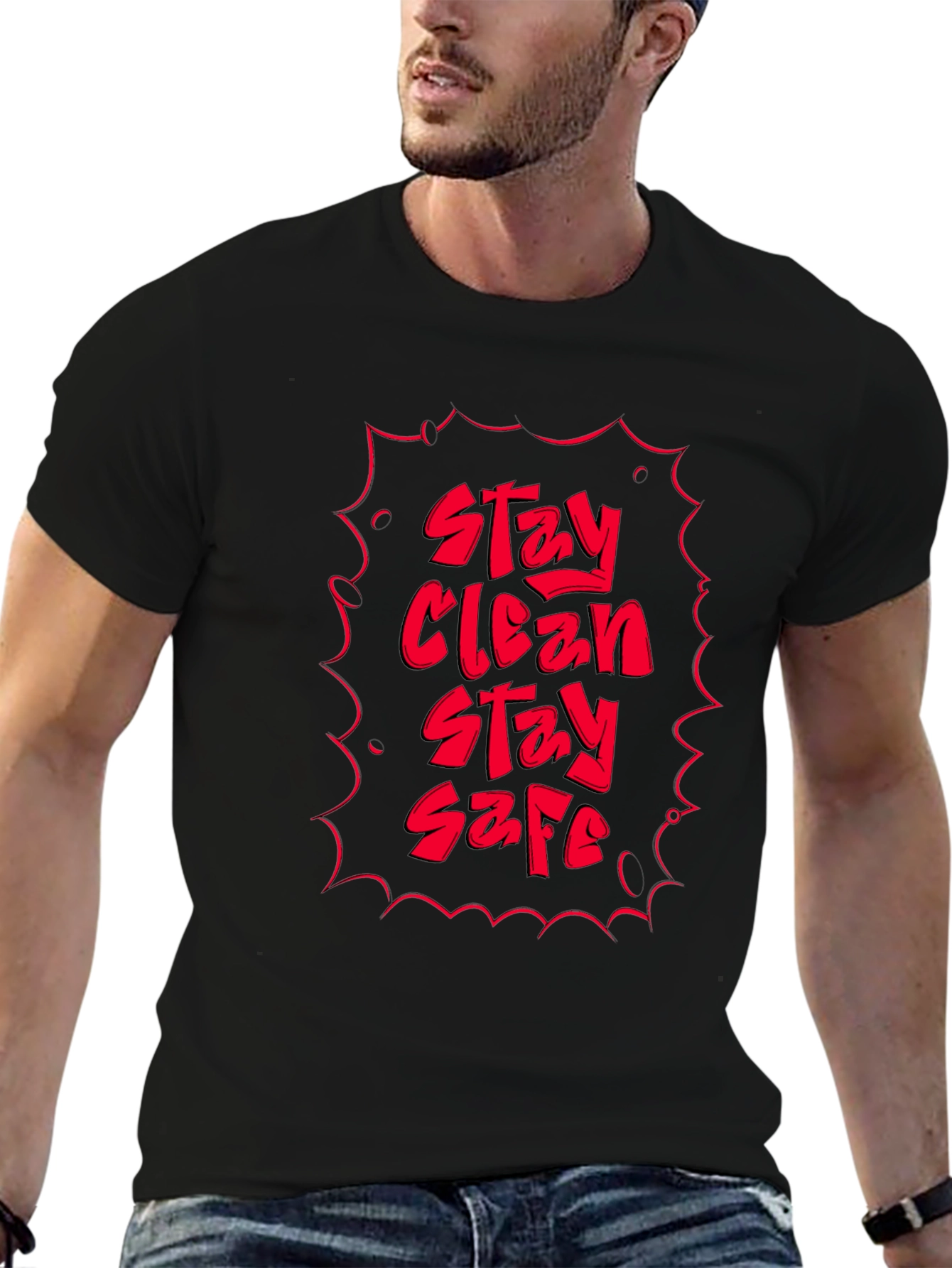 Stay Clean Stay Safe Graphic Tee