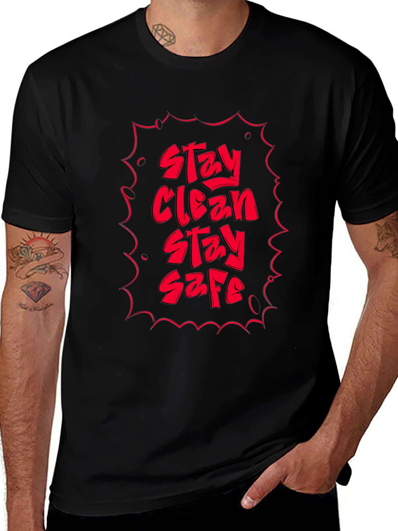 Stay Clean Stay Safe Graphic Tee