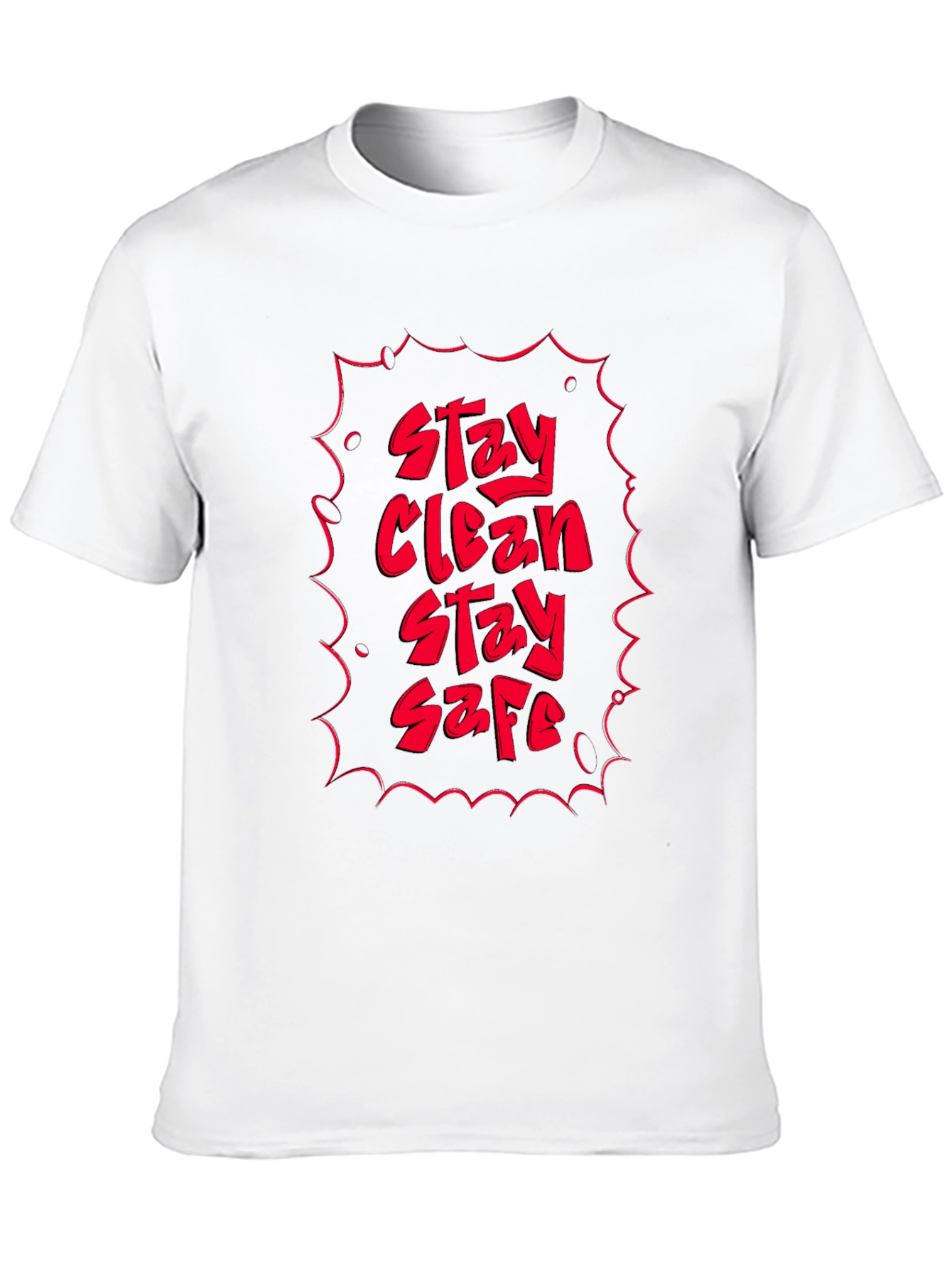 Stay Clean Stay Safe Graphic Tee