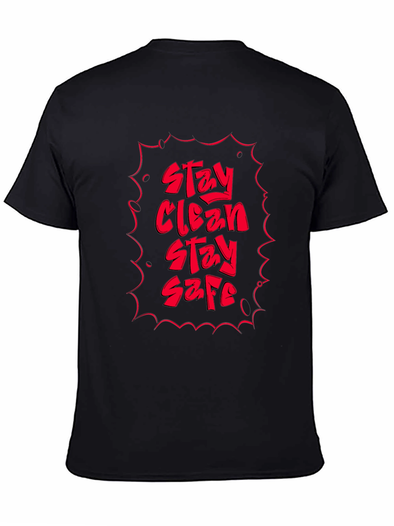 Stay Clean Stay Safe Graphic Tee