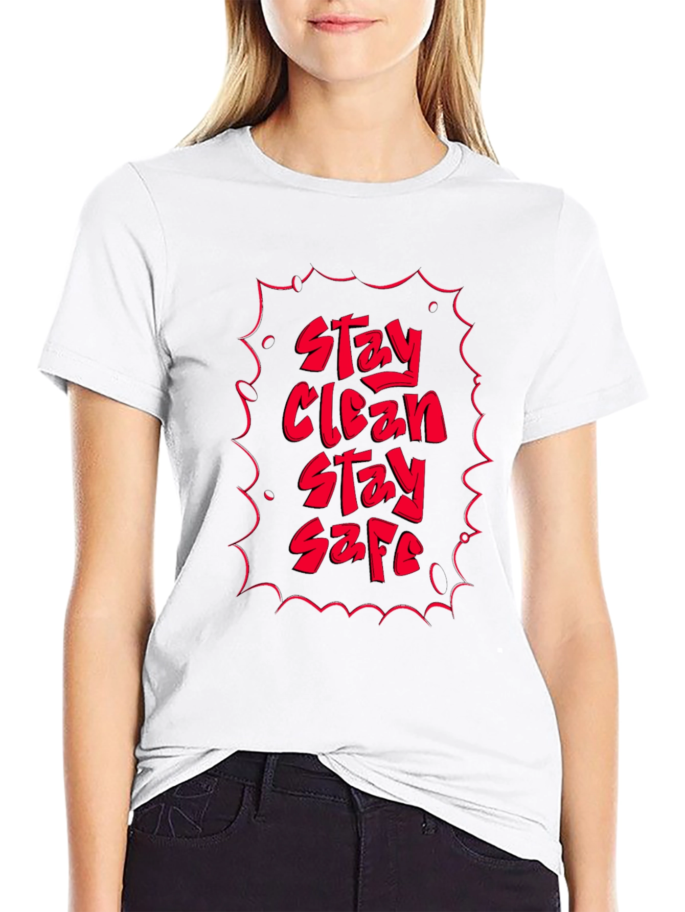 Stay Clean Stay Safe Graphic Tee