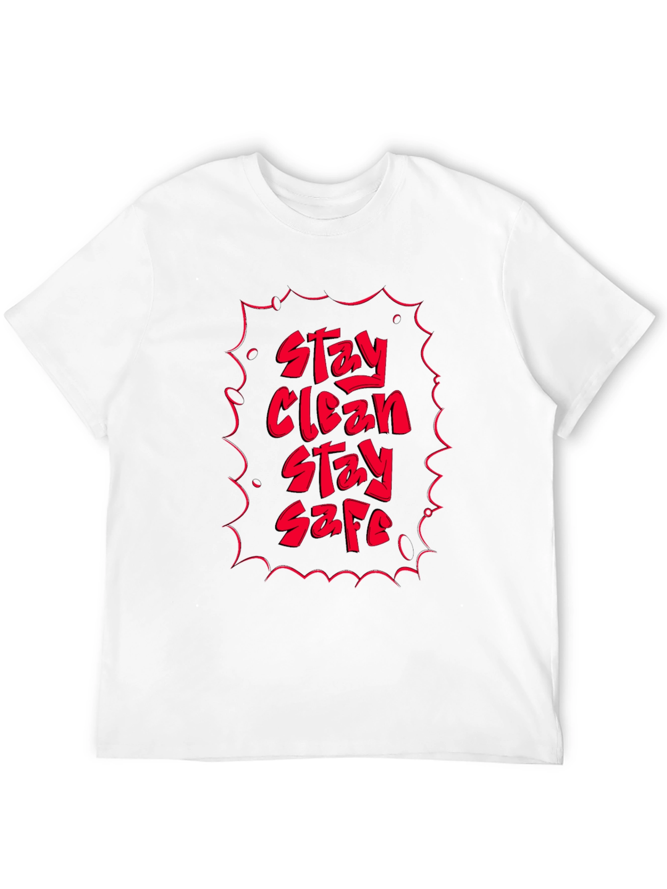 Stay Clean Stay Safe Graphic Tee