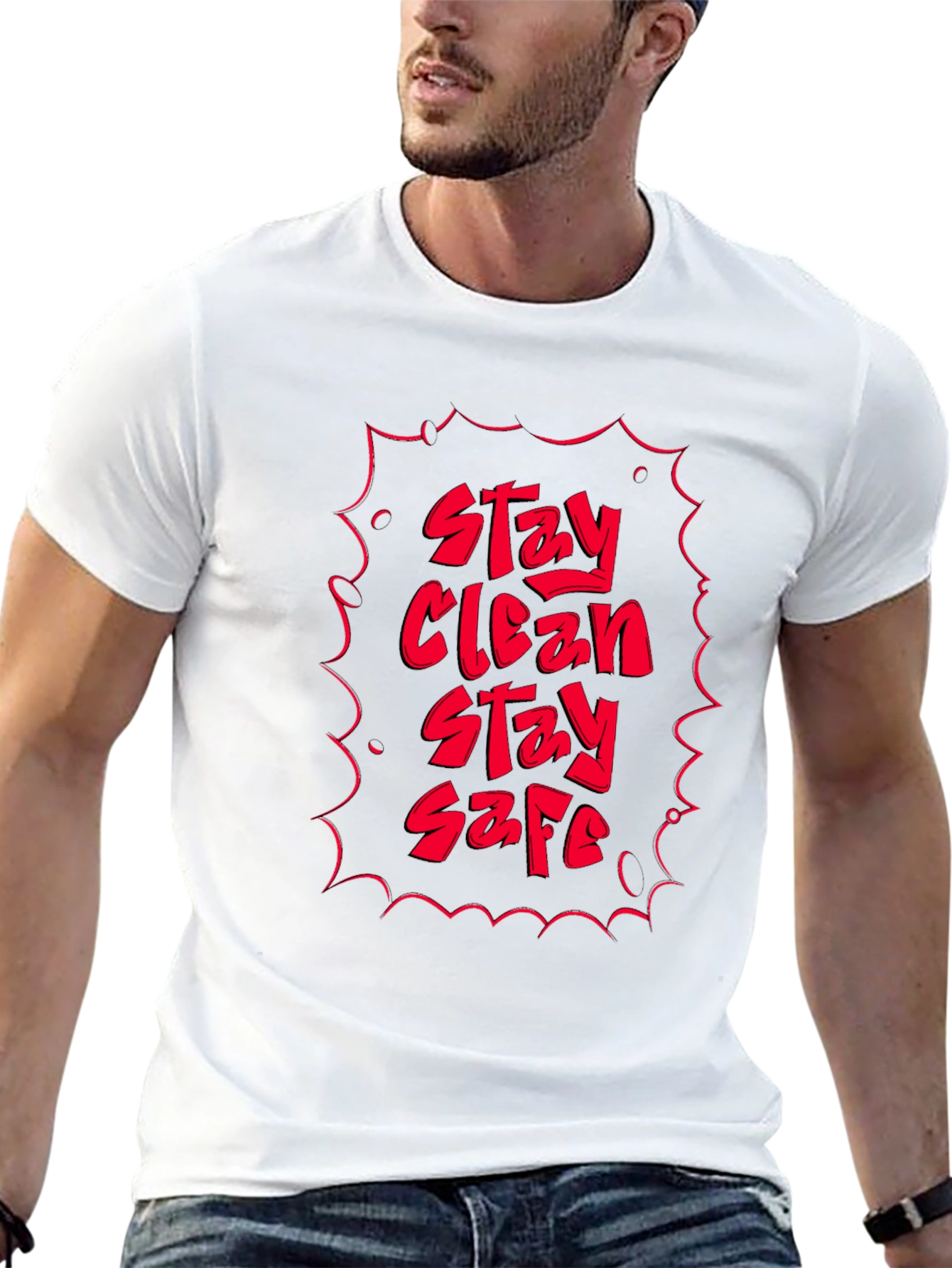 Stay Clean Stay Safe Graphic Tee