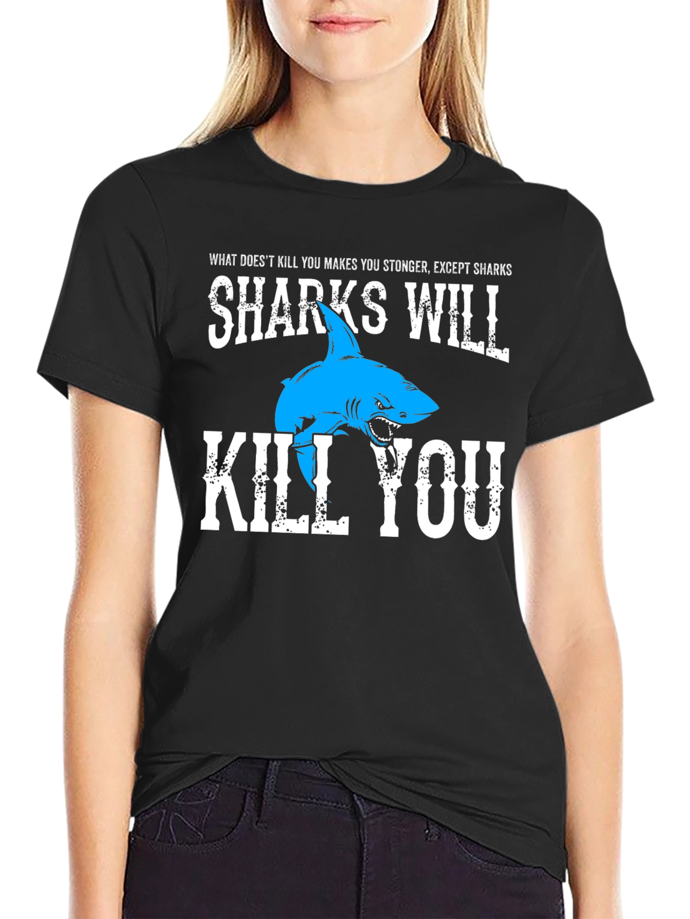 Sharks Will Kill You T-Shirt Funny Shark Lover Tee