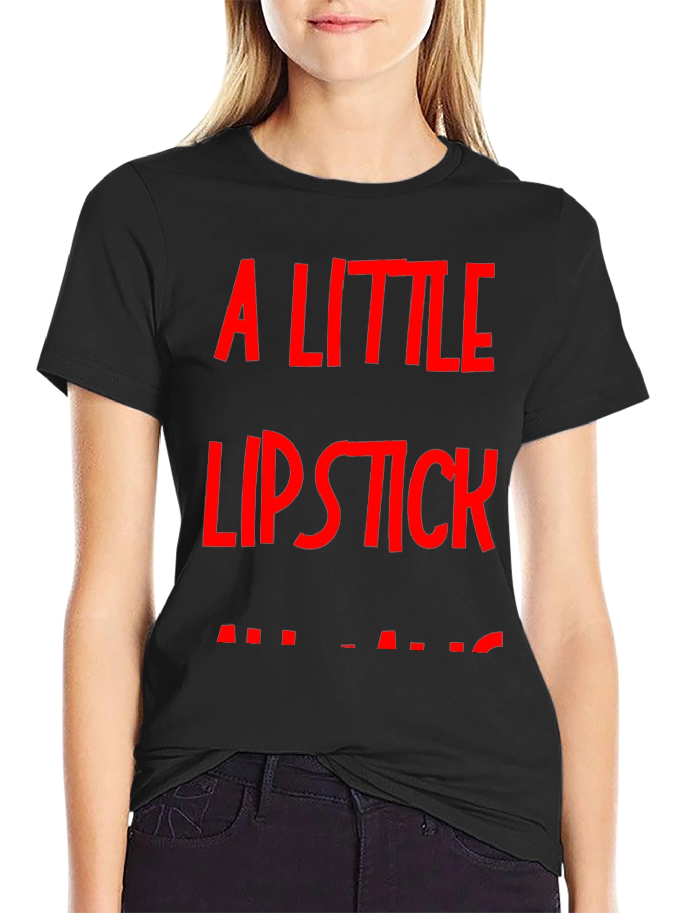 A Little Lipstick T-Shirt - Bold Graphic Tee