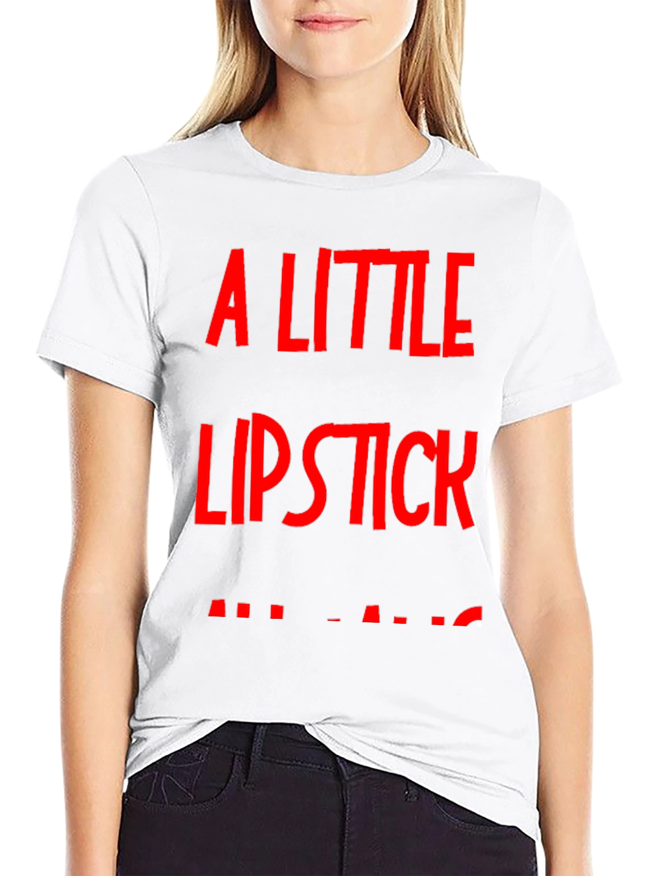 A Little Lipstick T-Shirt - Bold Graphic Tee