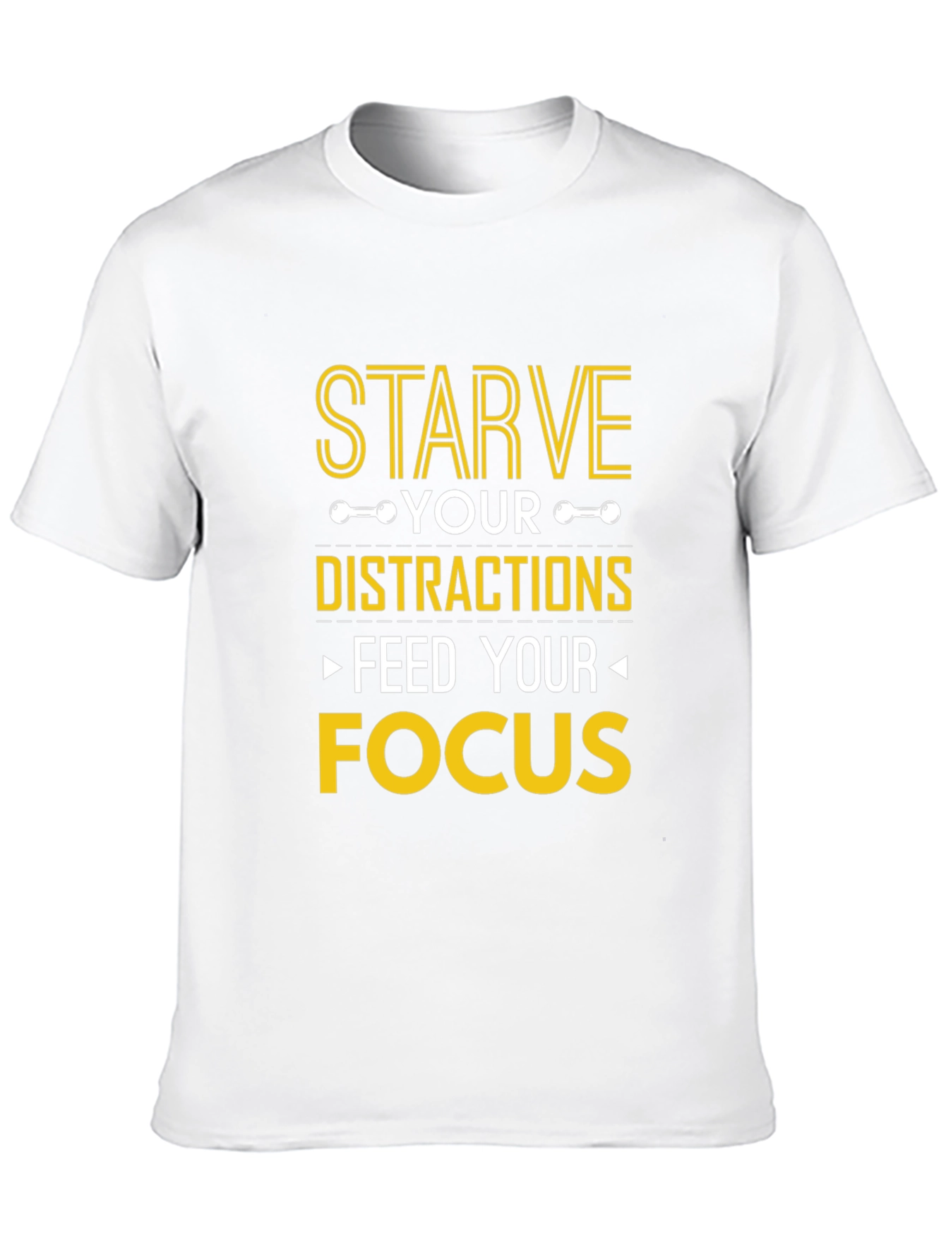 Starve Distractions Feed Focus Graphic T-Shirt