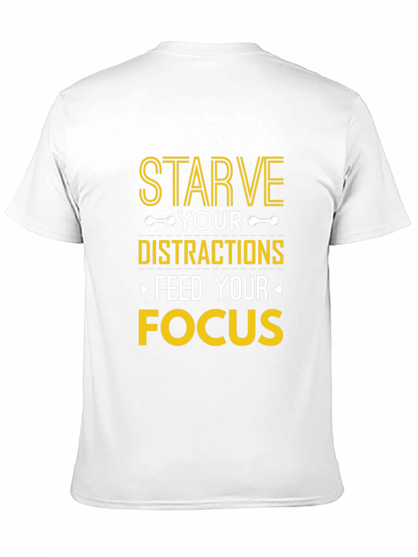 Starve Distractions Feed Focus Graphic T-Shirt