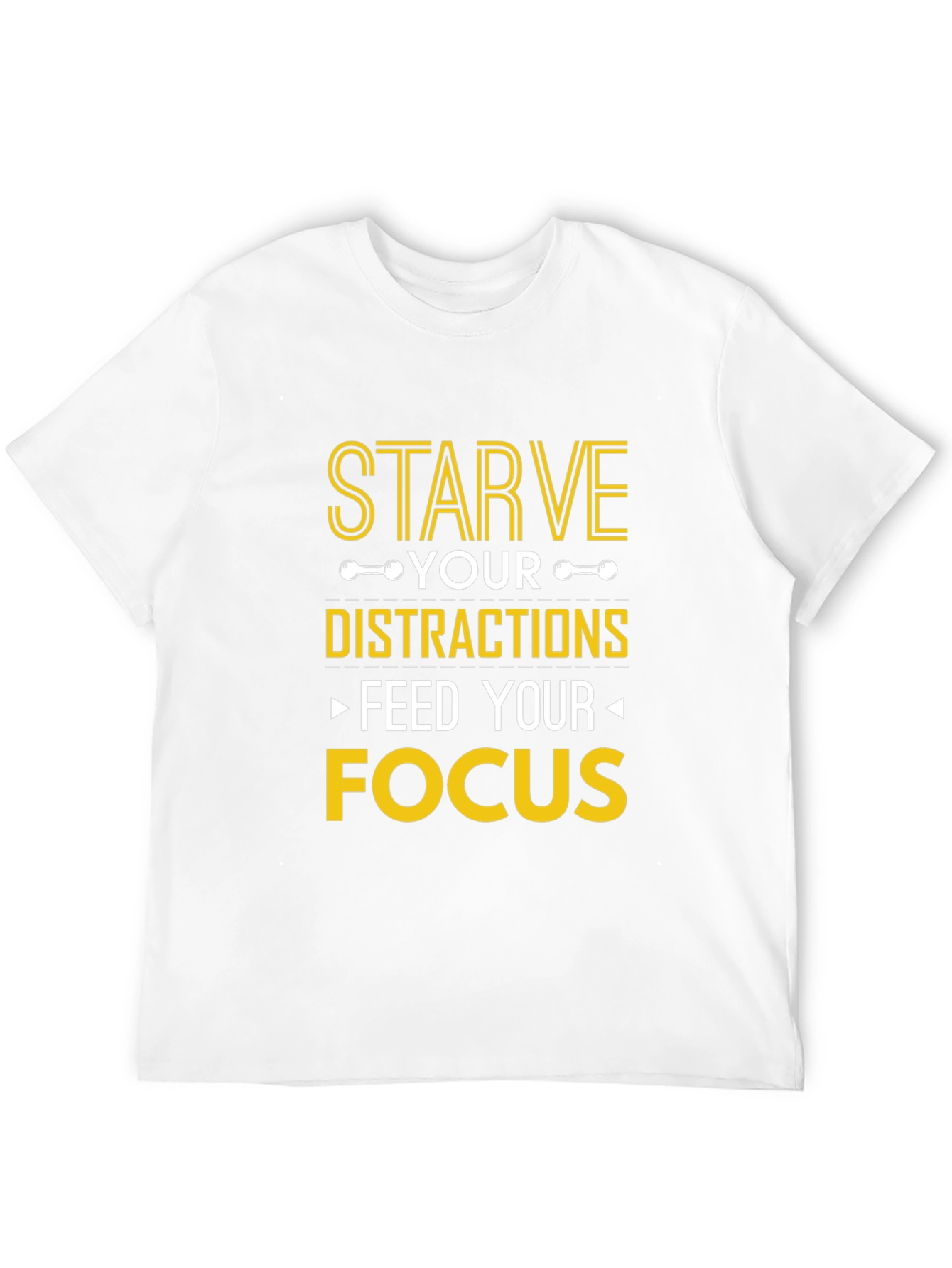 Starve Distractions Feed Focus Graphic T-Shirt