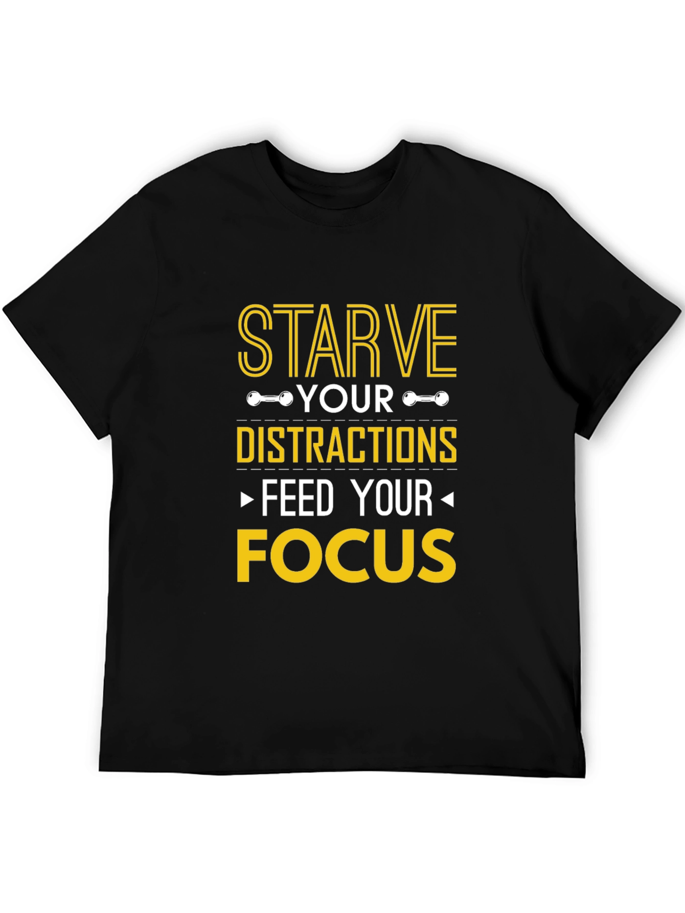 Starve Distractions Feed Focus Graphic T-Shirt
