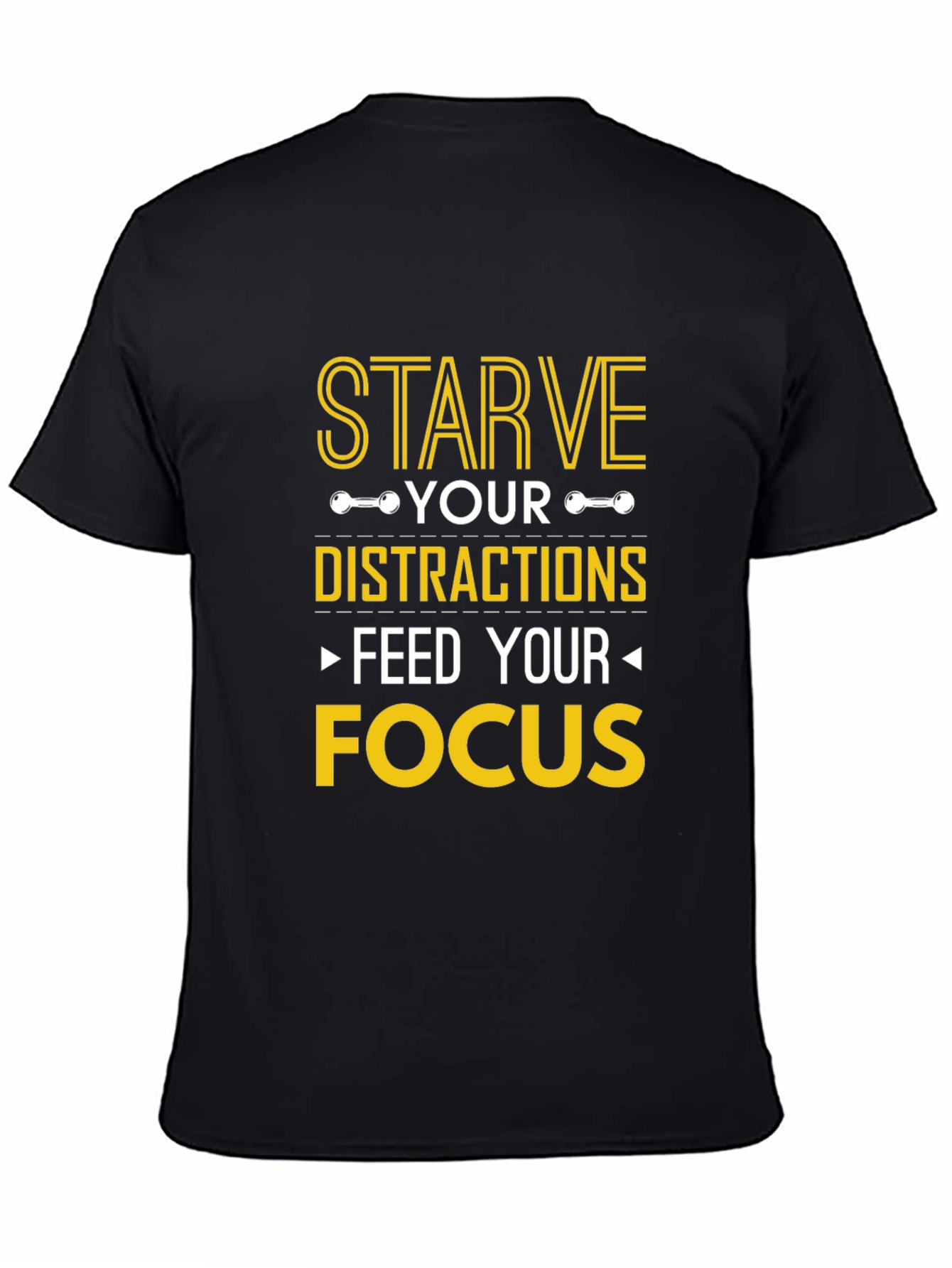 Starve Distractions Feed Focus Graphic T-Shirt