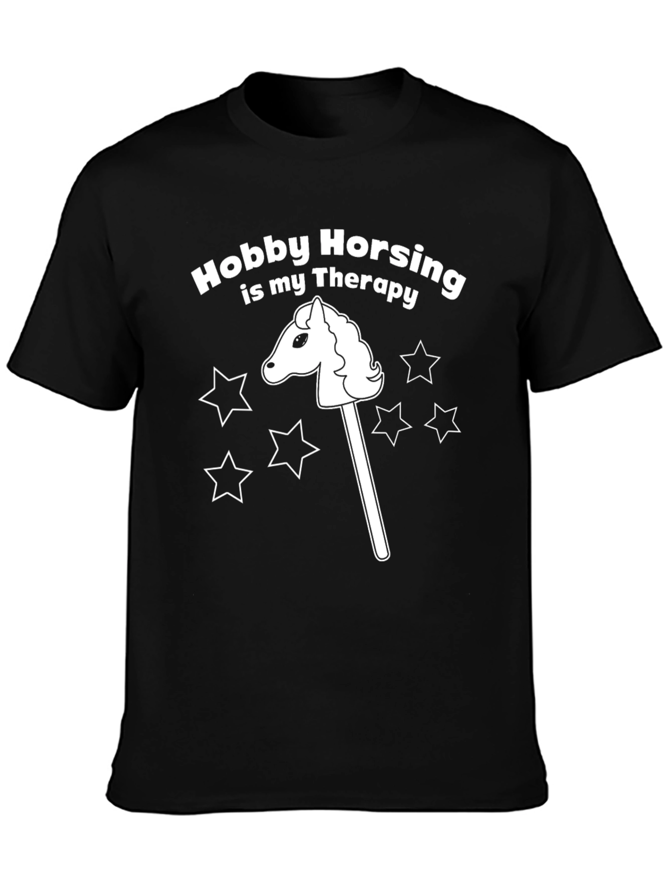 Hobby Horsing Therapy T-Shirt - Unique Gift
