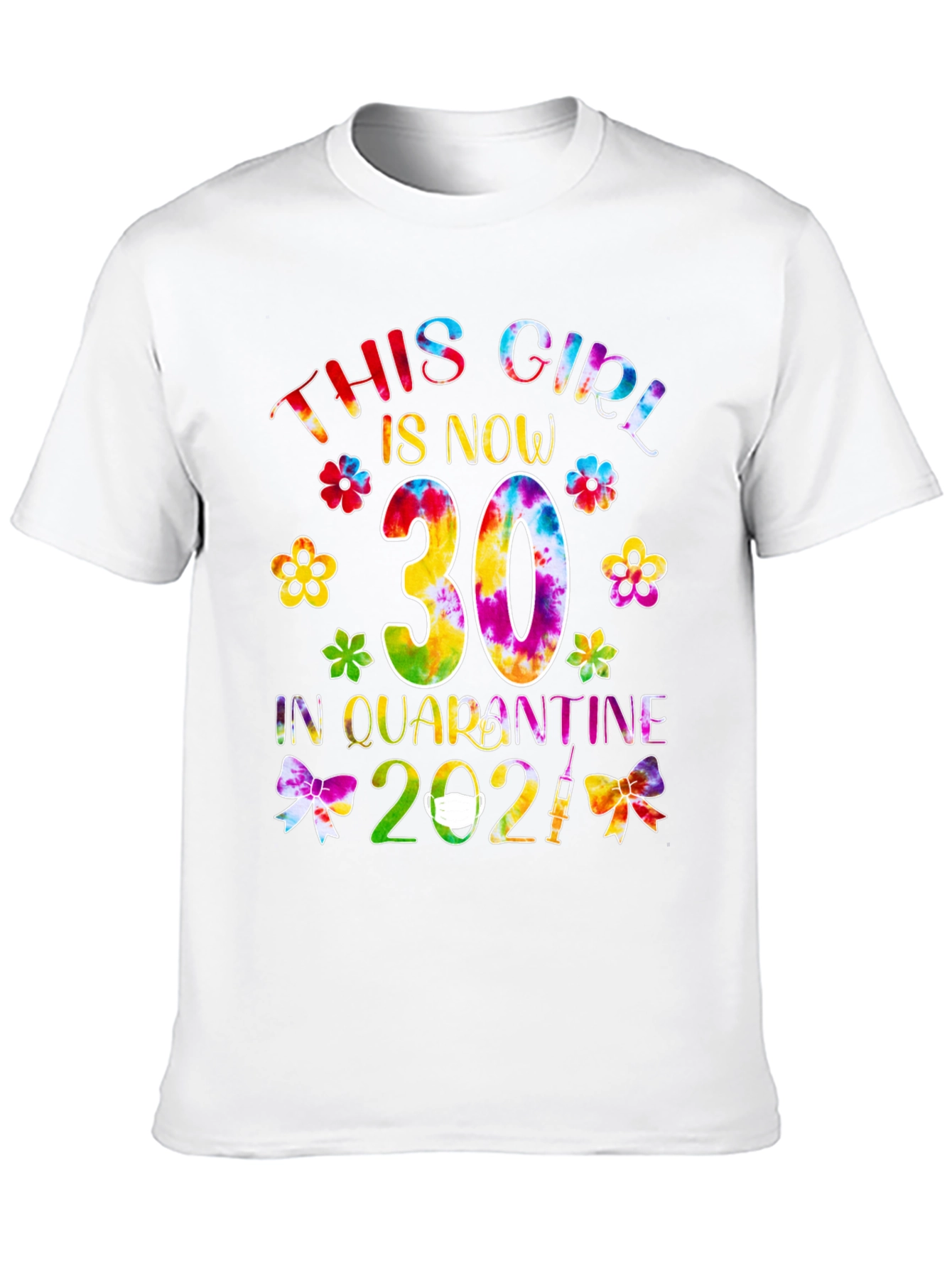 This Girl is Now 30 Quarantine 2021 T-Shirt