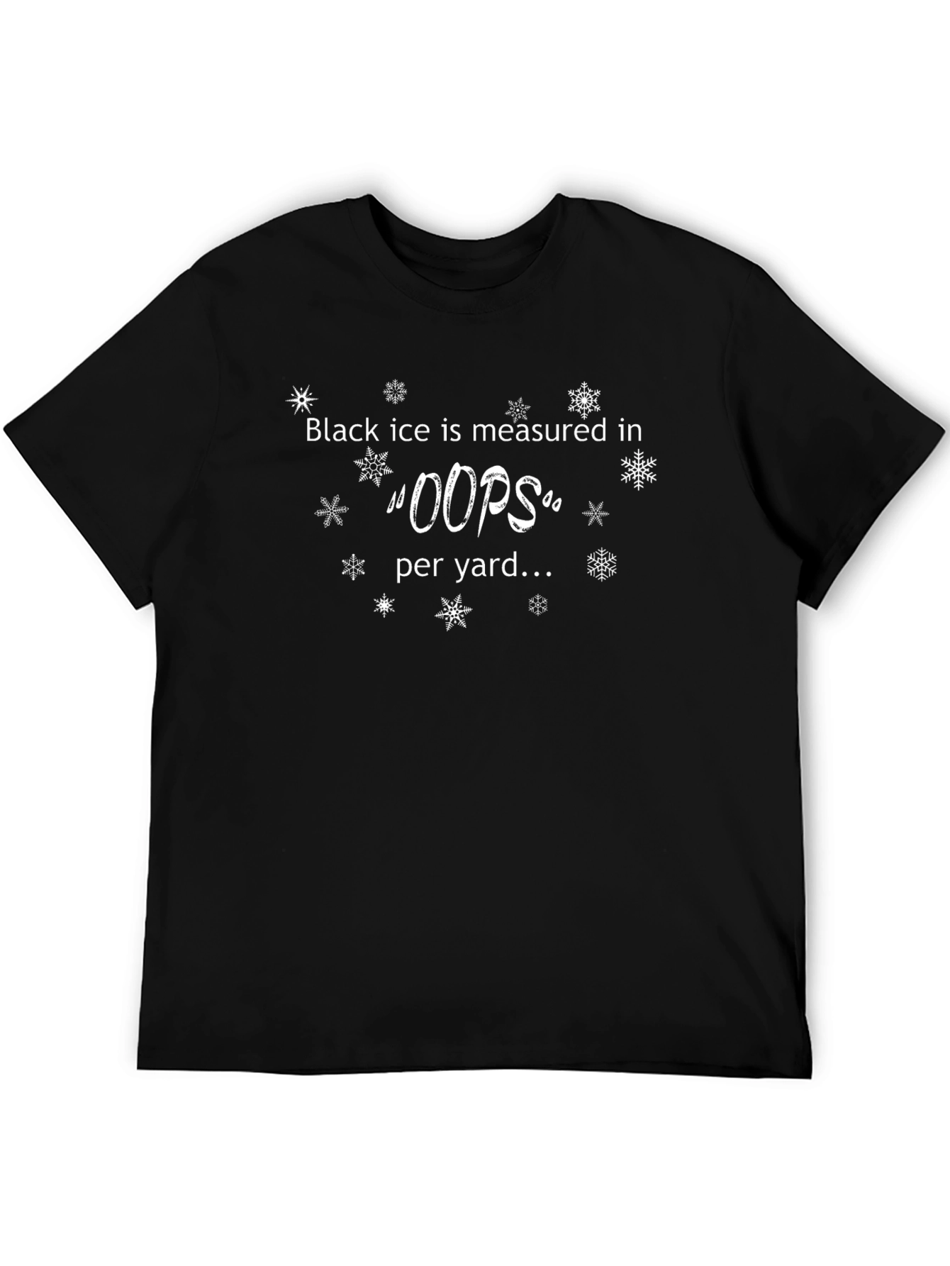 Black Ice Oops T-Shirt Winter Humor