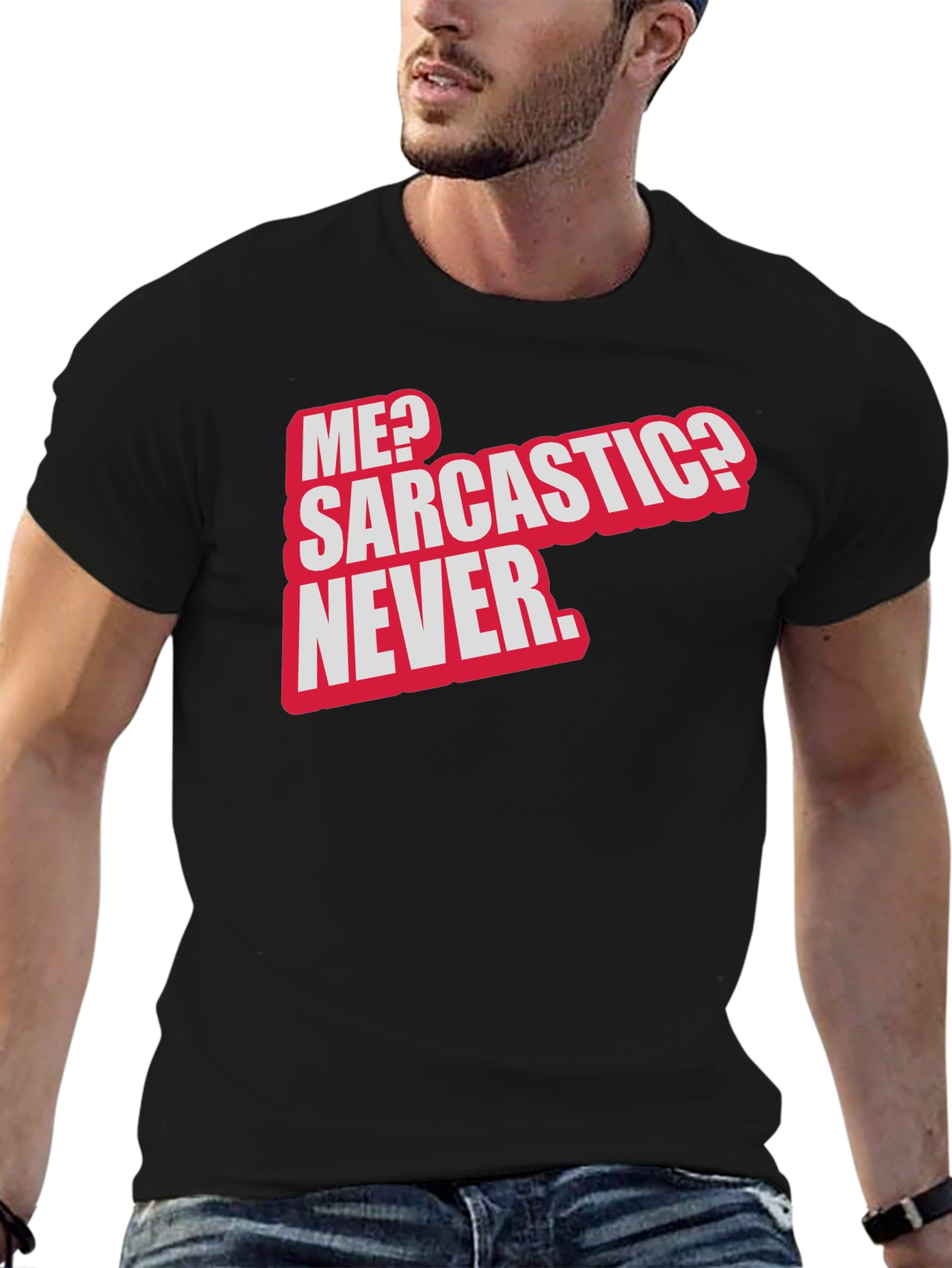 Sarcastic Never Black T-Shirt