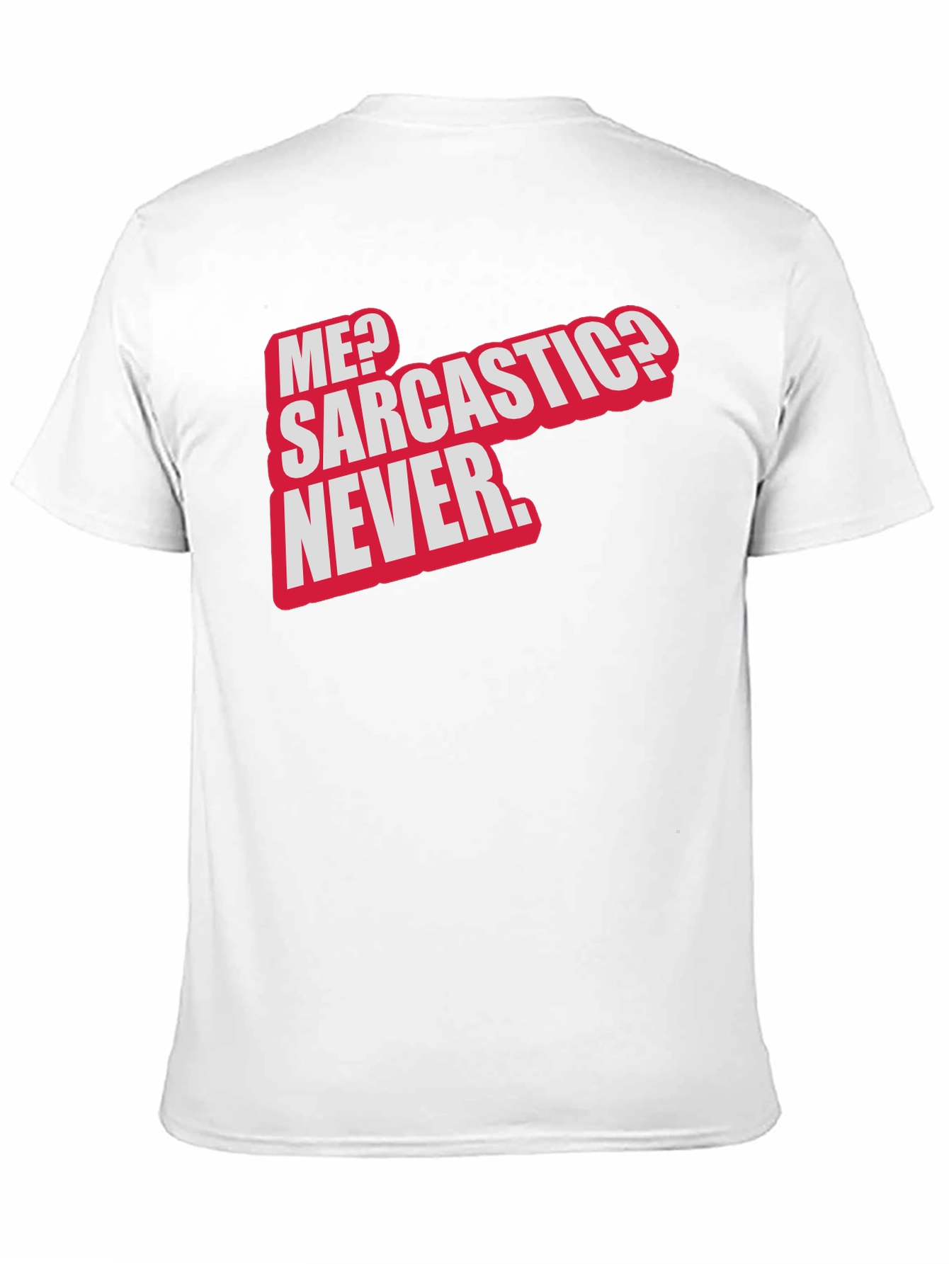 Sarcastic Never Black T-Shirt