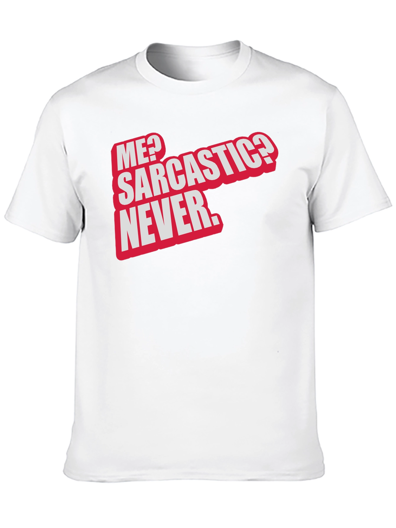 Sarcastic Never Black T-Shirt