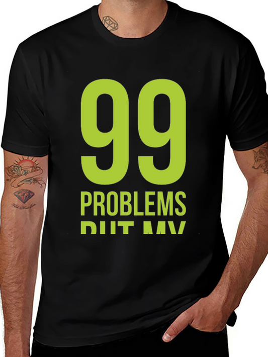 99 Problems But a AV T-Shirt - Funny Novelty Tee