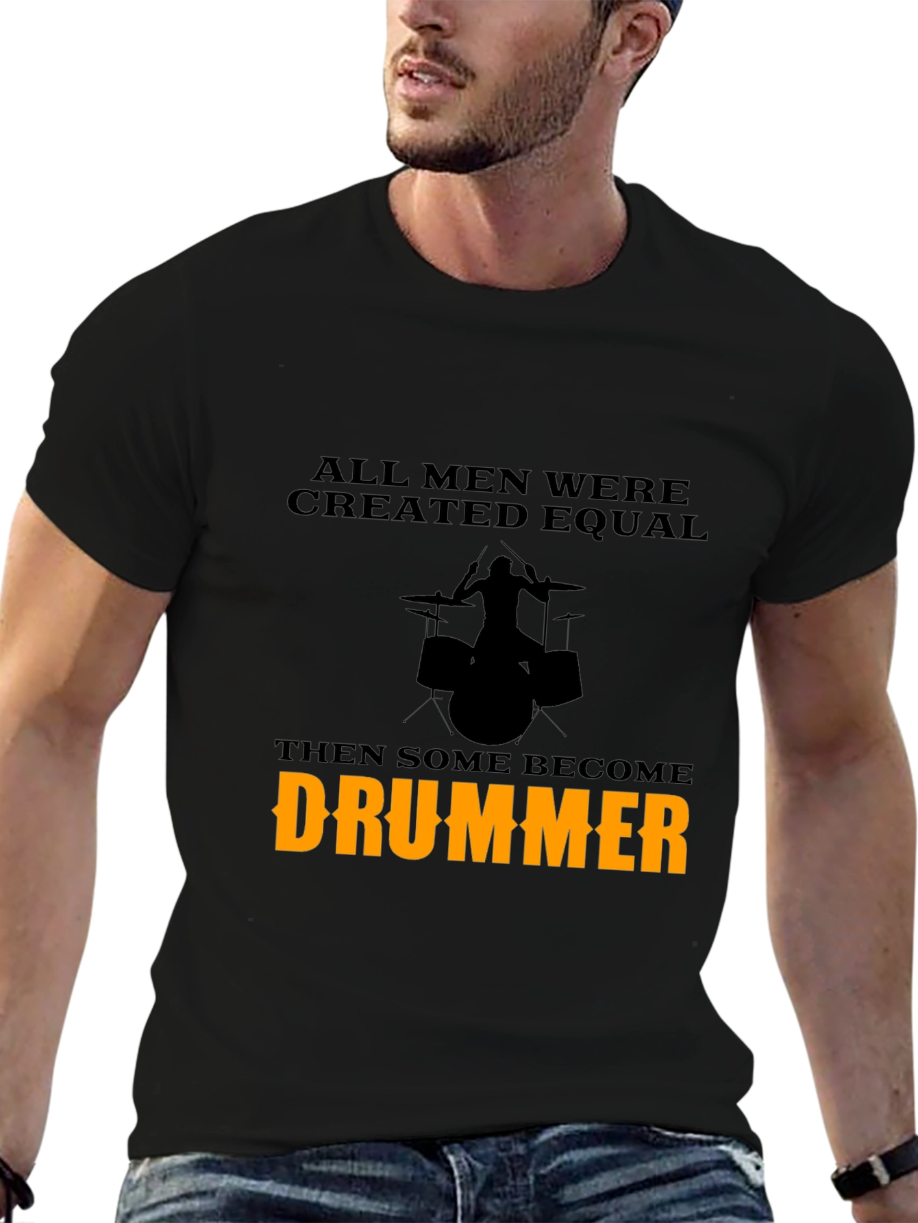 Drummer T-Shirt - All Men Are Created Equal