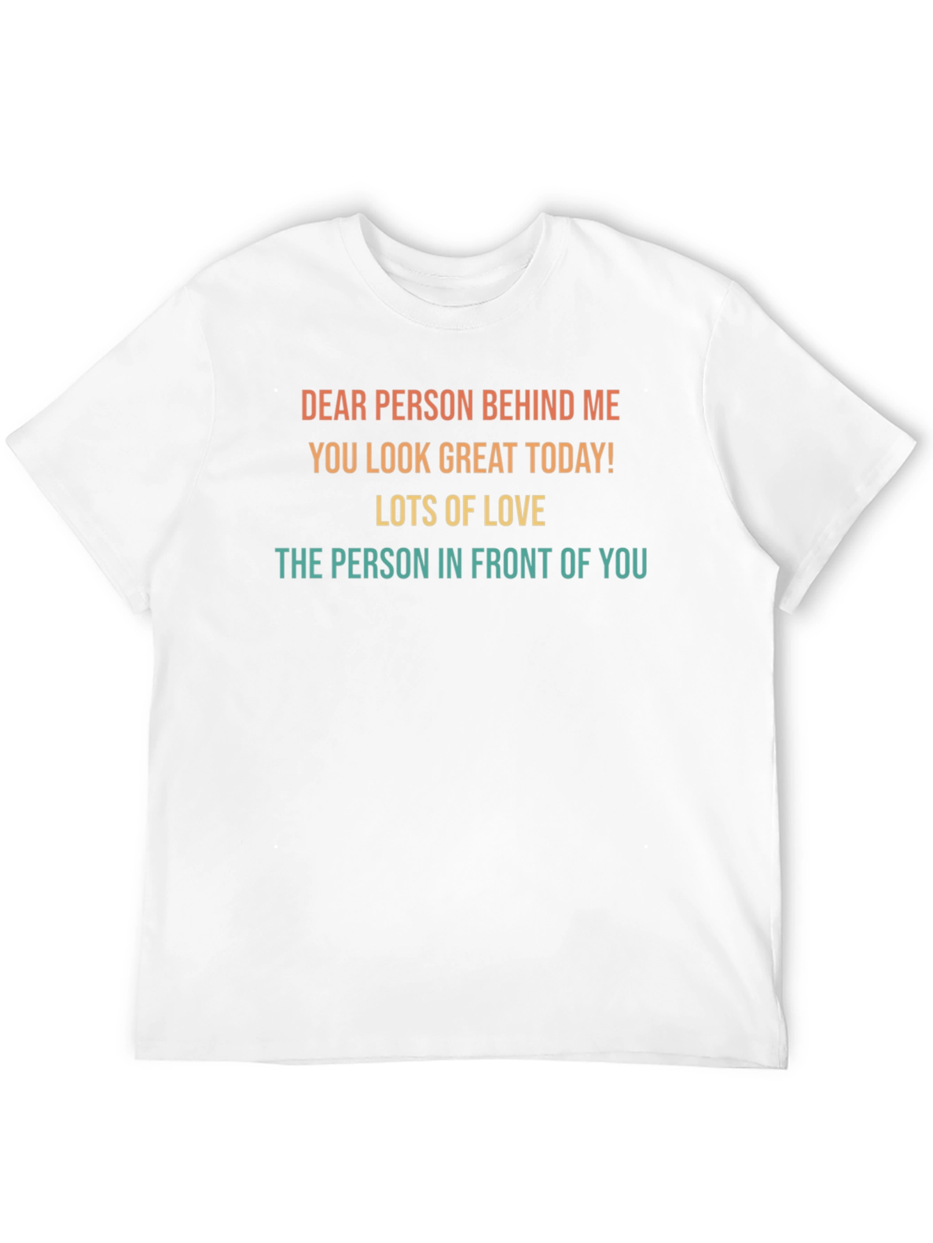 Dear Person Behind Me Graphic Tee