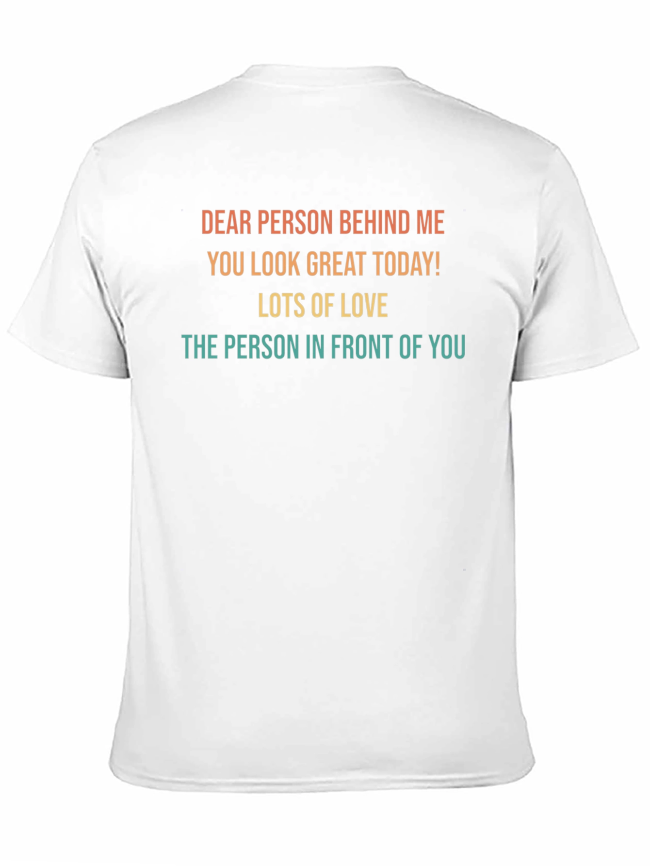 Dear Person Behind Me Graphic Tee