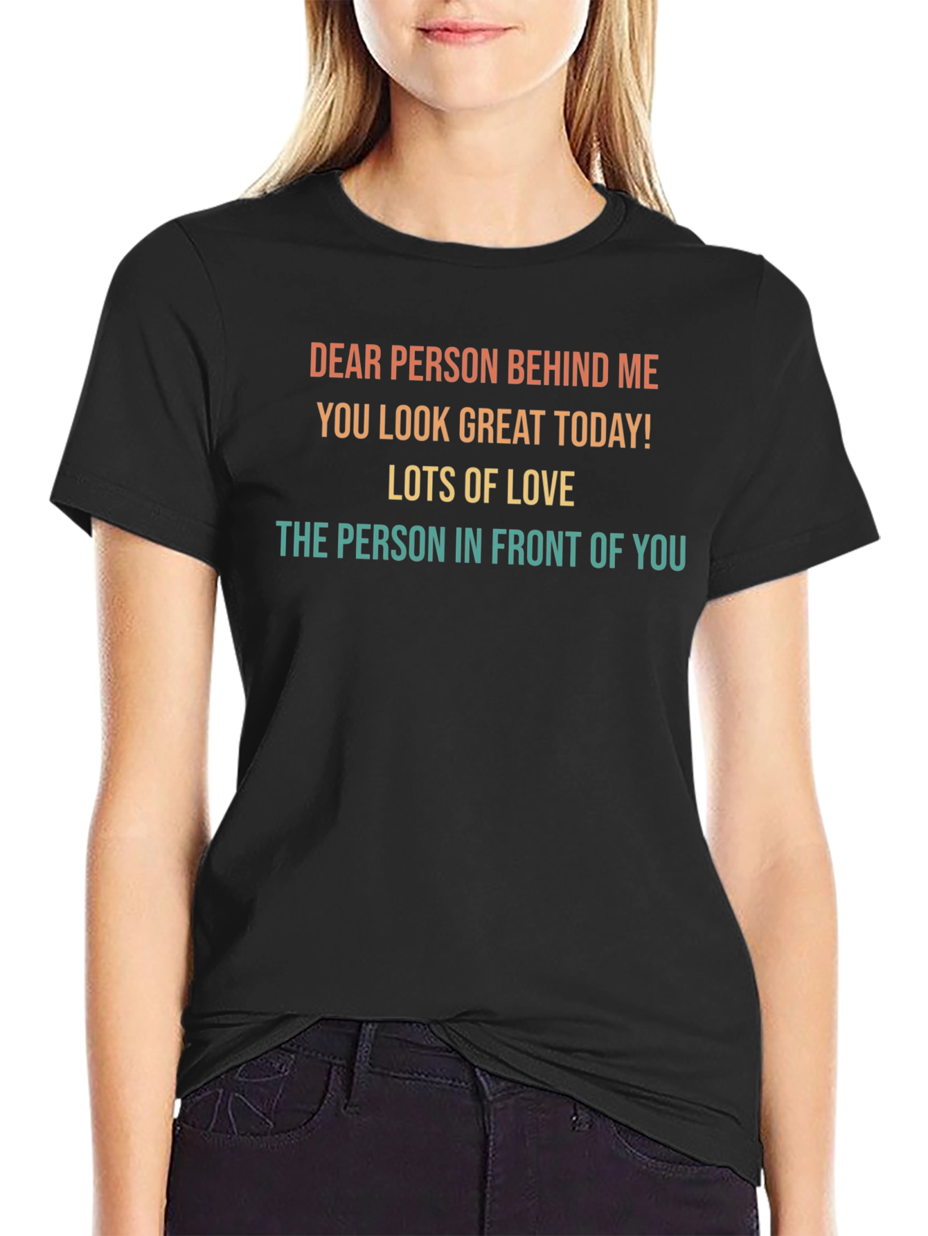Dear Person Behind Me Graphic Tee