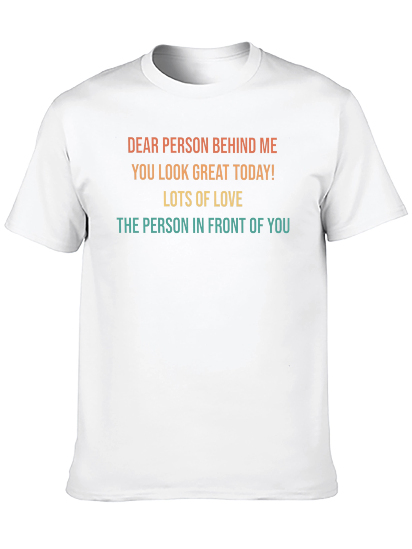 Dear Person Behind Me Graphic Tee