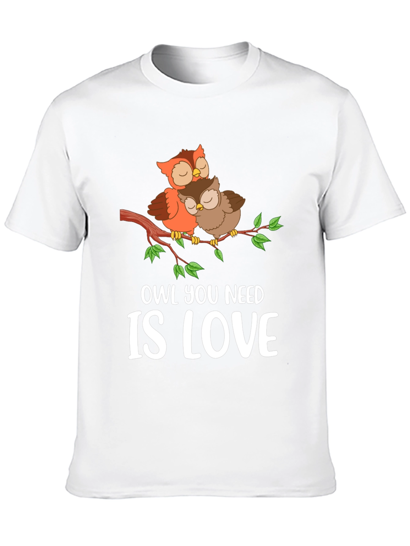 Owl You Need Is Love T-Shirt