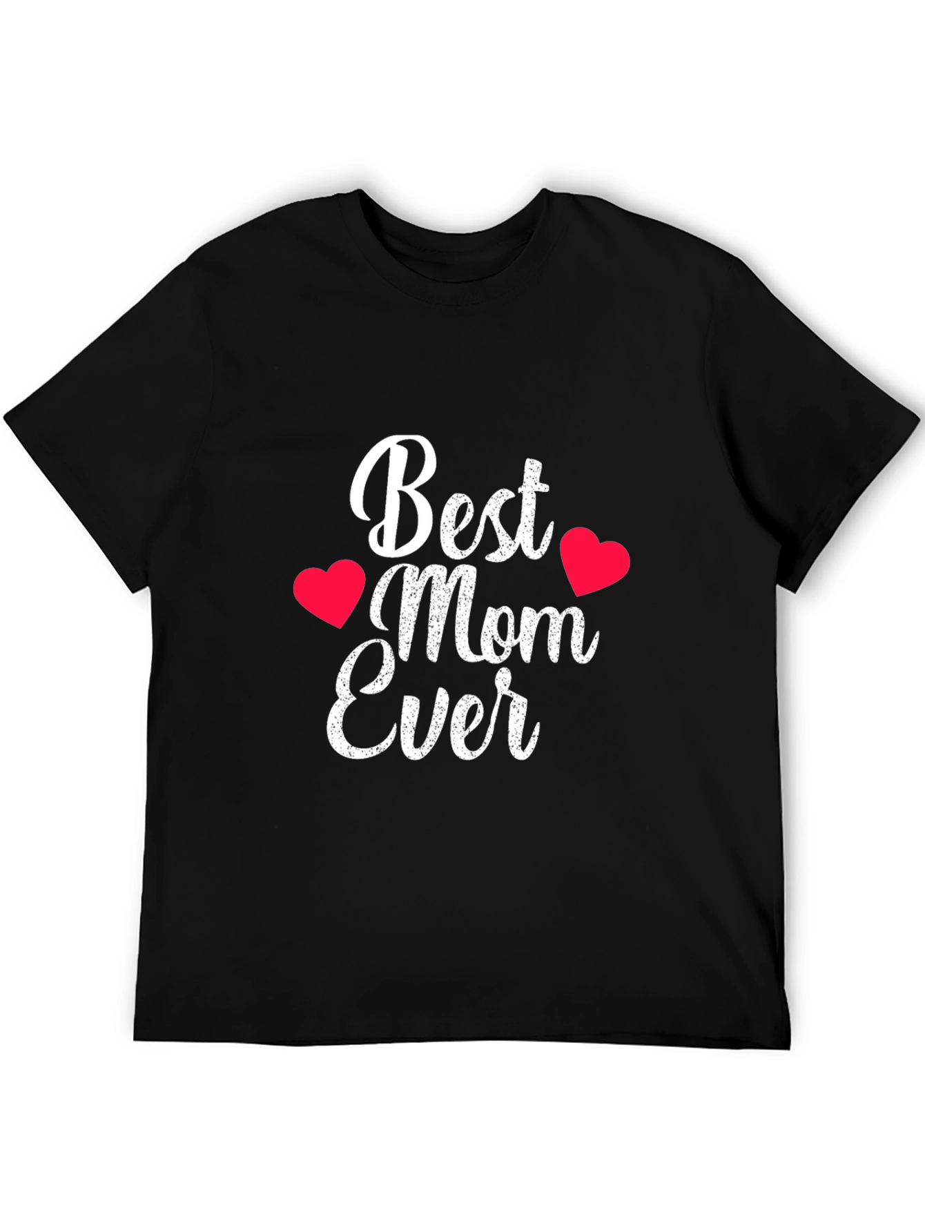Best Mom Ever T-Shirt - Heart Accents