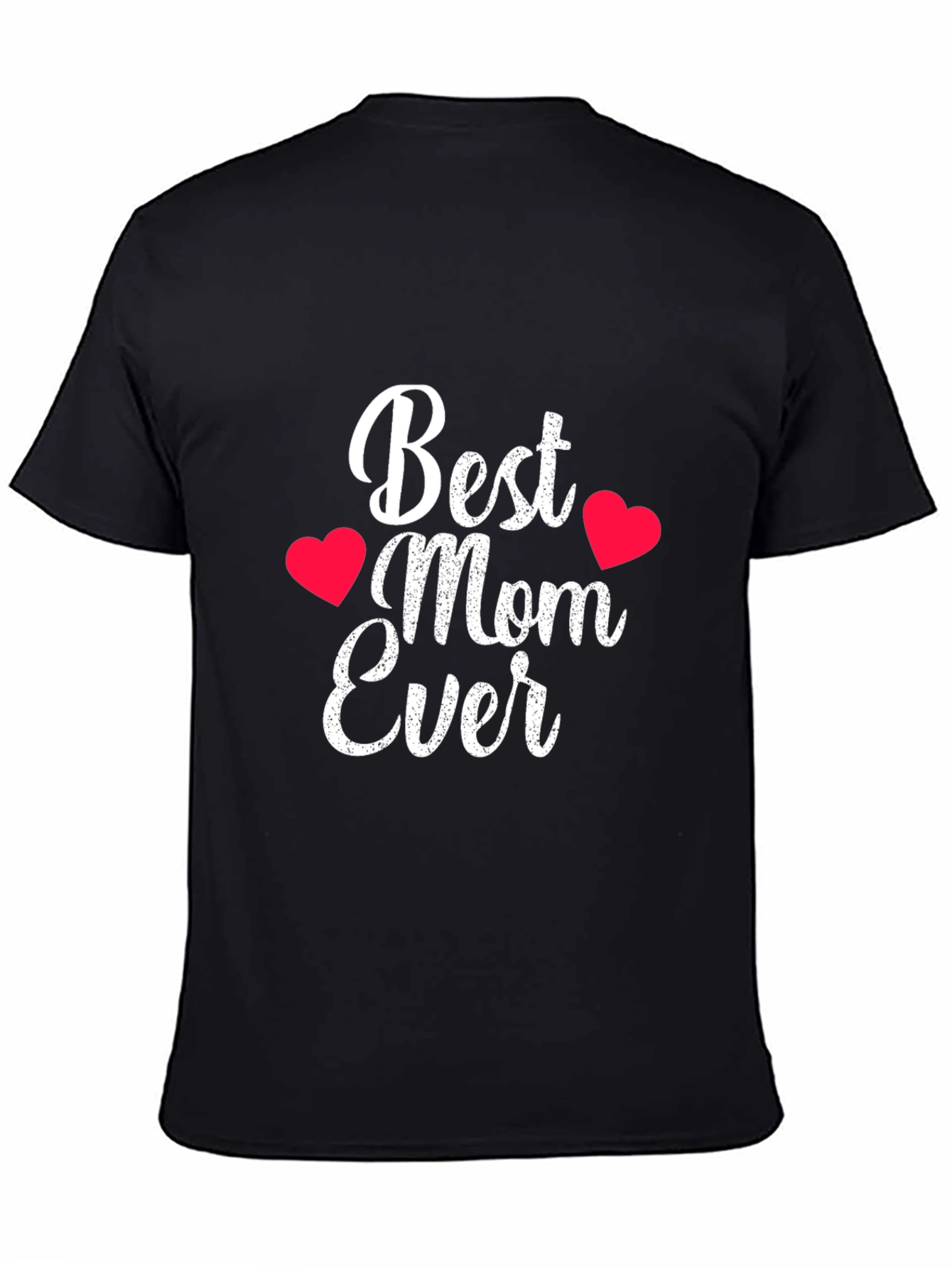 Best Mom Ever T-Shirt - Heart Accents