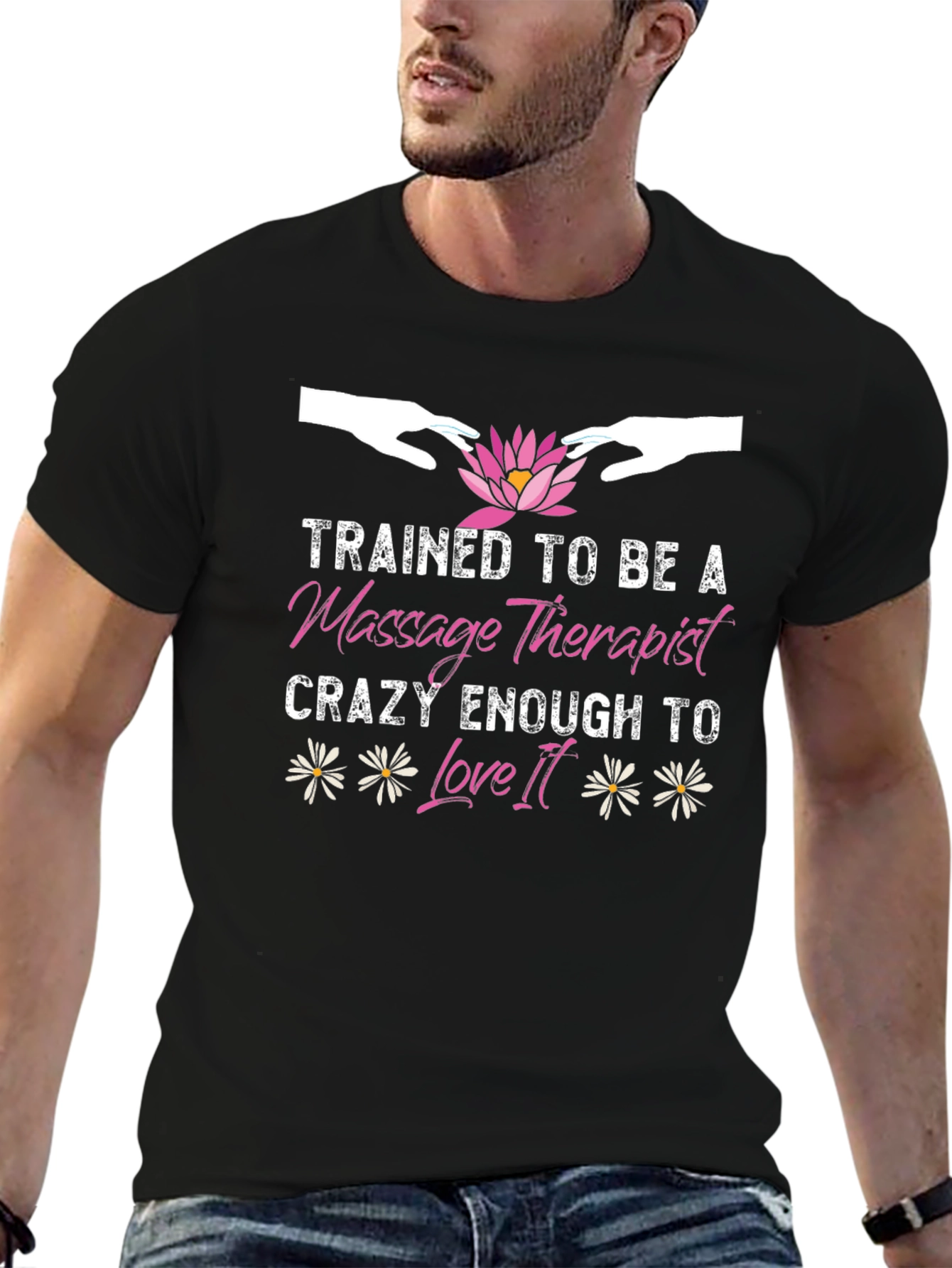 Massage Therapist T-Shirt - Trained To Be Crazy Enough