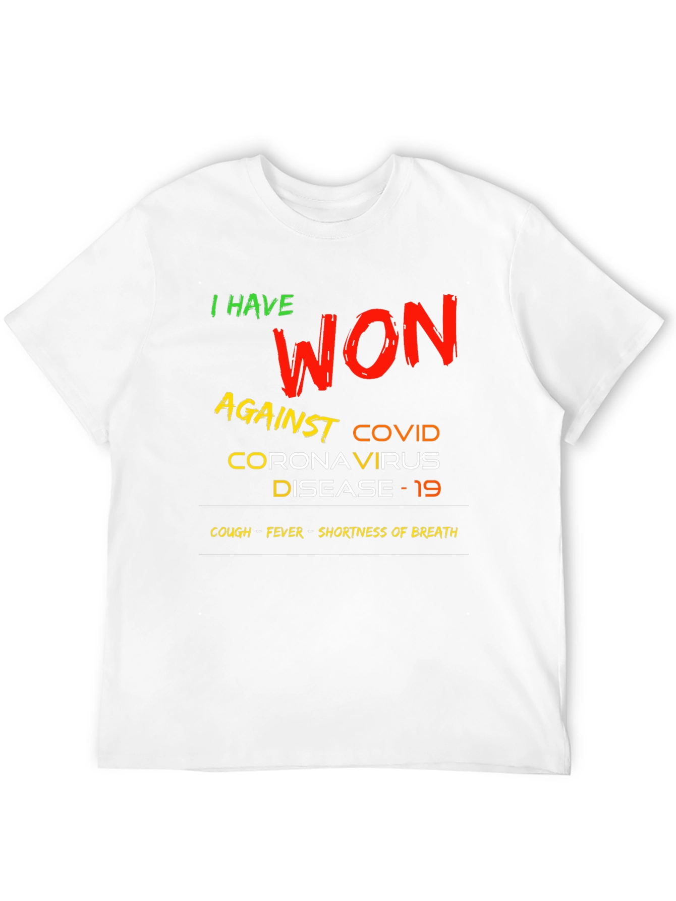 I Won Against COVID T-Shirt
