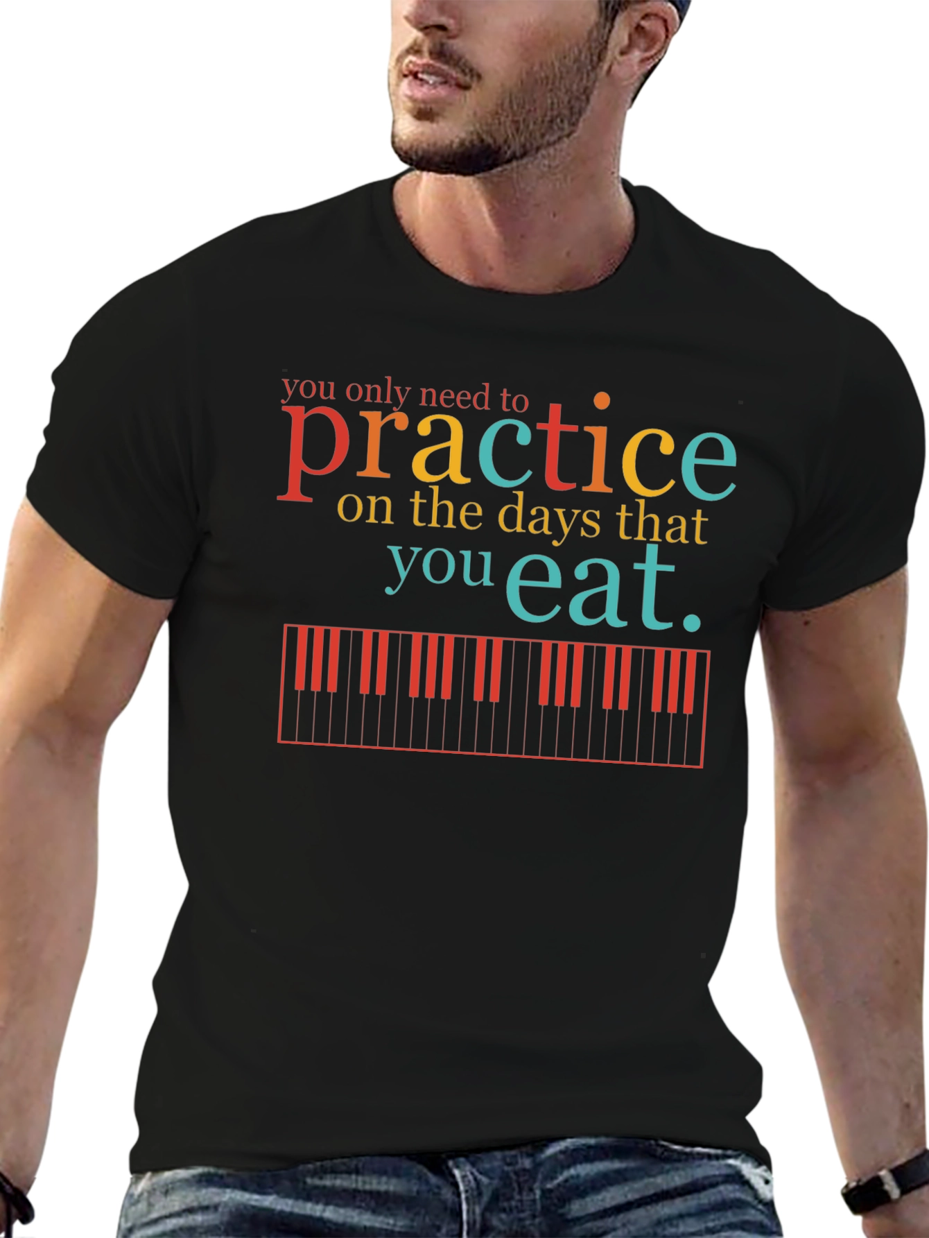Practice Piano T-Shirt - Music Lover Tee